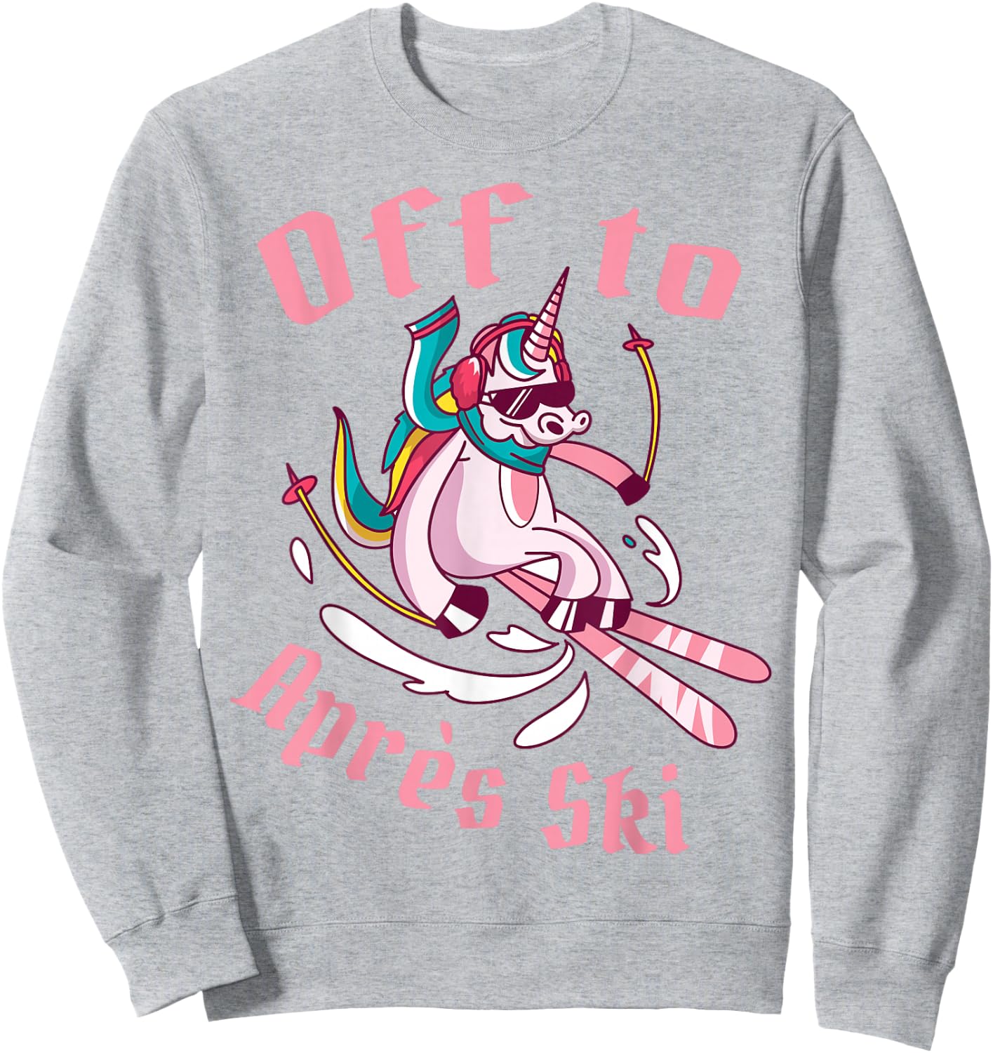 Funny snowboard ski skiing unicorn Off to après ski Sweatshirt - Sweatshirt | Ash