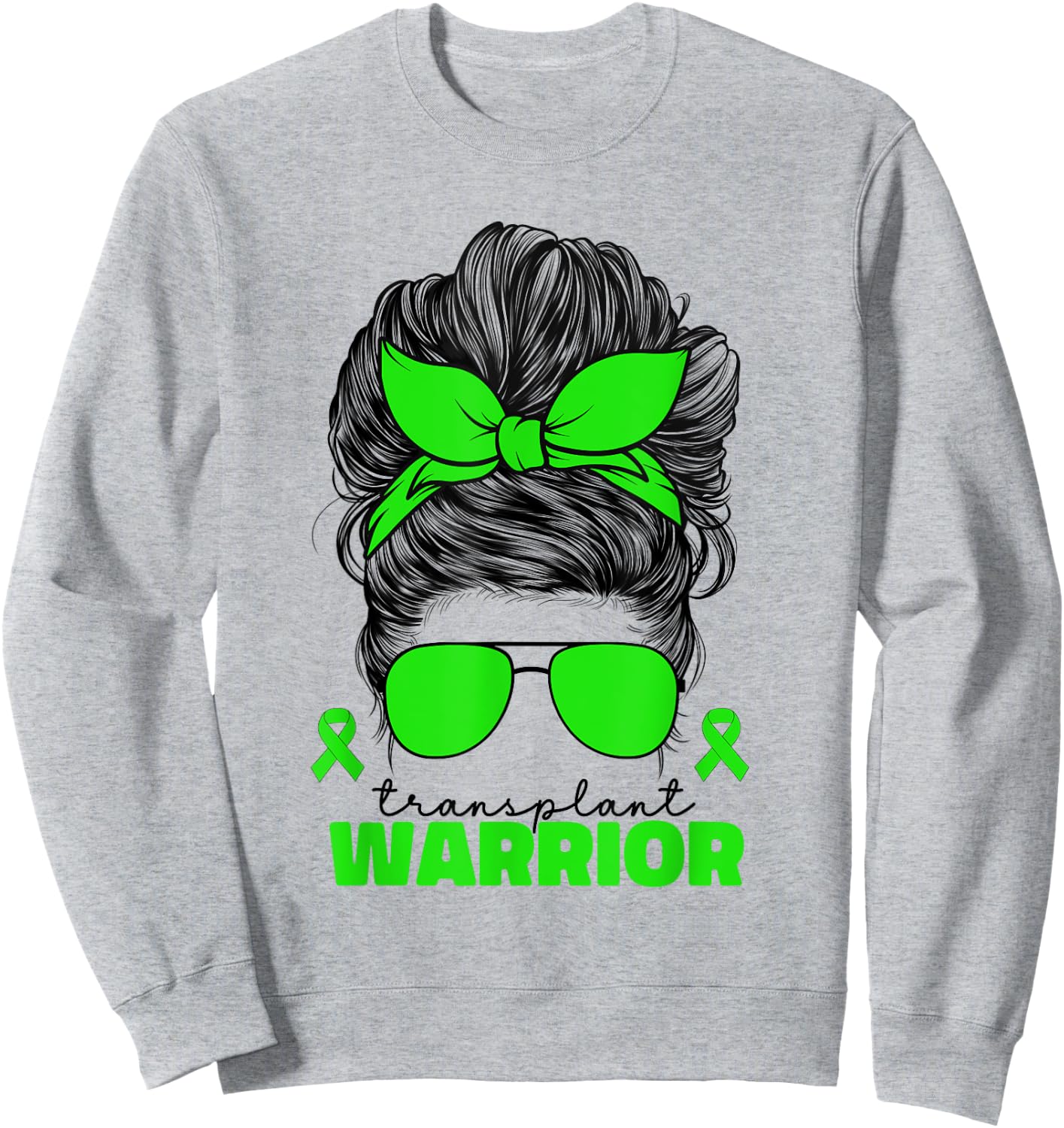 Transplant Warrior Organ Donation Kidney Awareness Messy Bun Sweatshirt - Sweatshirt | Ash