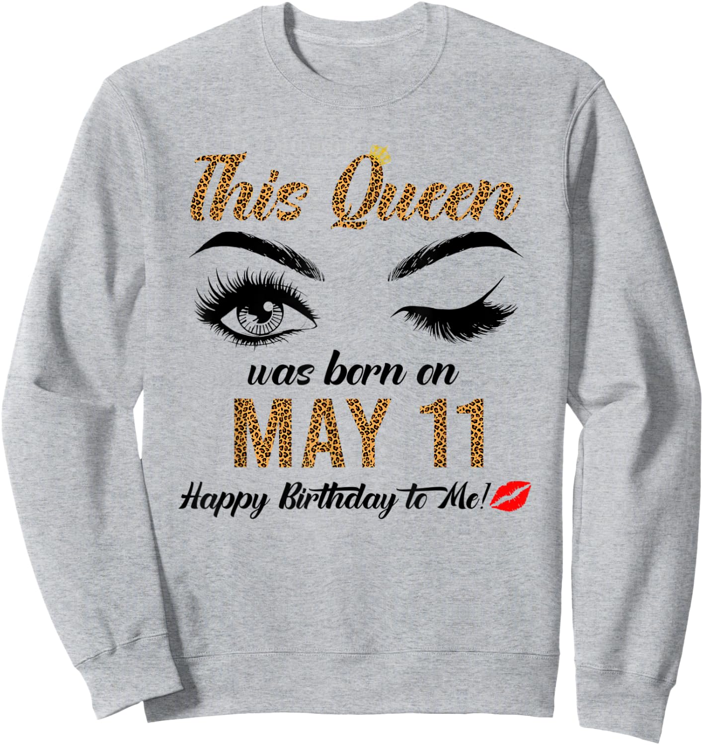 Queens are born on May 11th A queen was born in May Sweatshirt - Sweatshirt | Ash