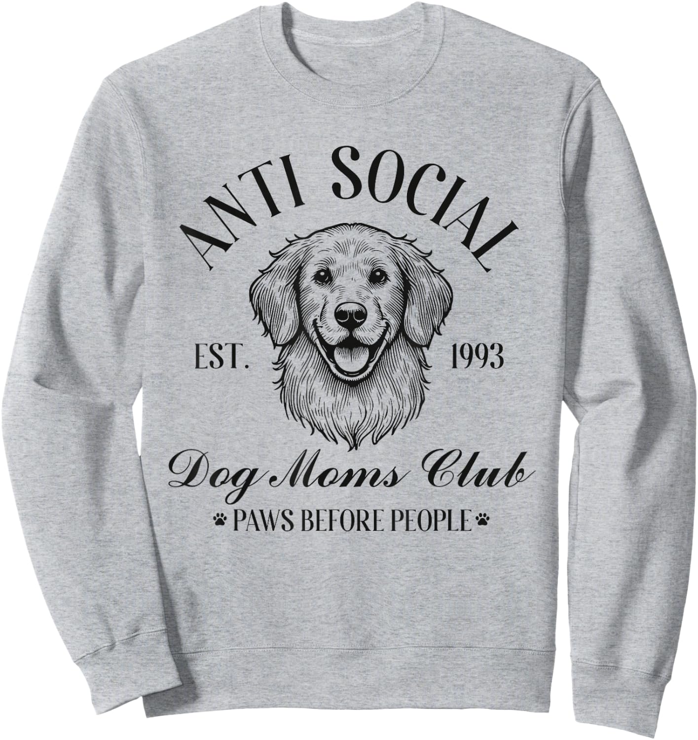 Antisocial Dog Moms Club Funny Mom Sweatshirt - Sweatshirt | Ash