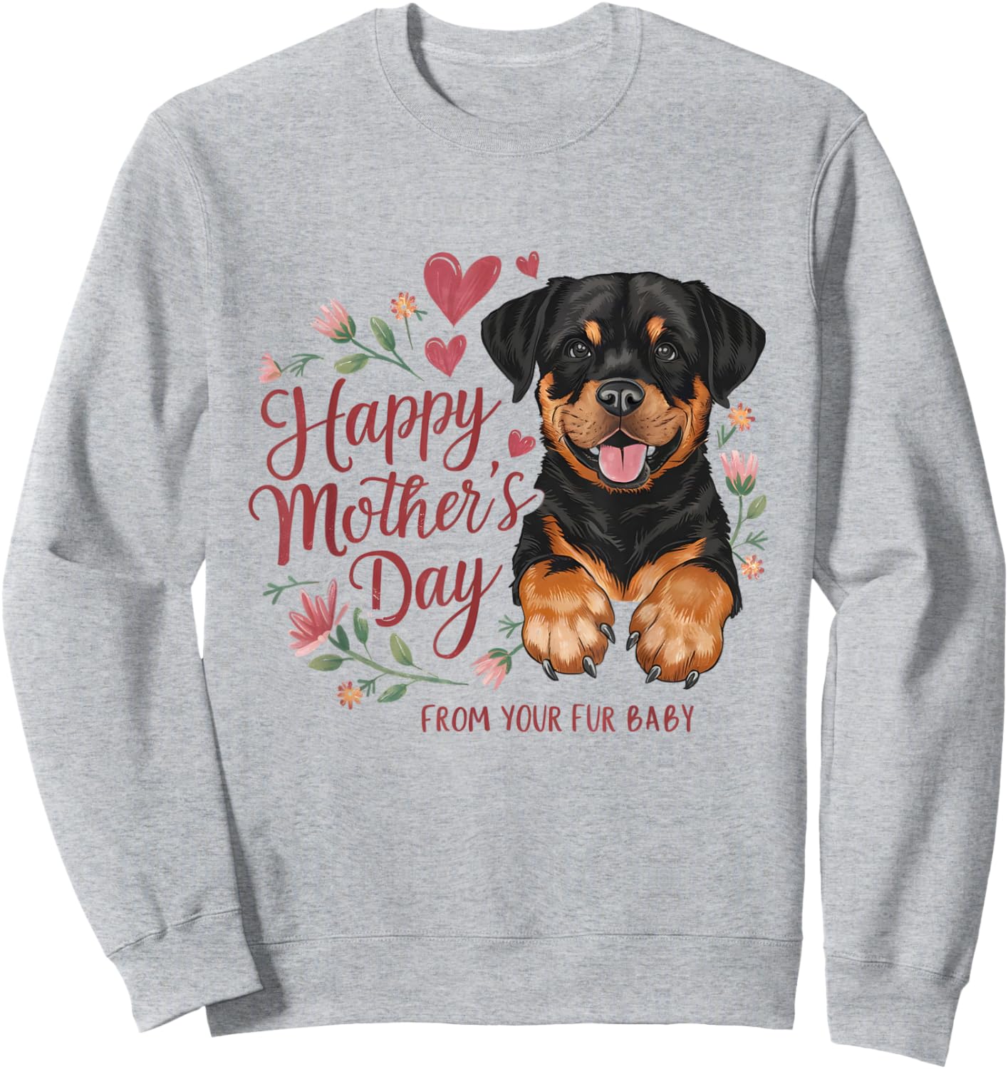 Happy Mother's Day From Your Fur Baby Dog Mom Women Gifts Sweatshirt - Sweatshirt | Ash