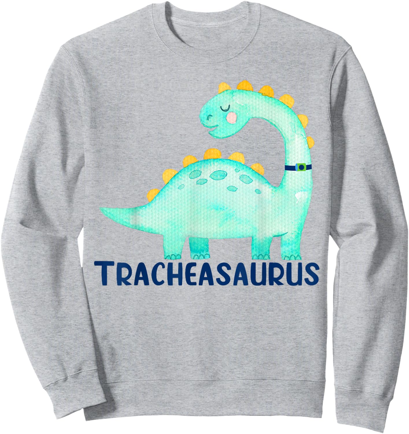 Tracheasaurus Tracheostomy Awareness Sweatshirt - Sweatshirt | Ash