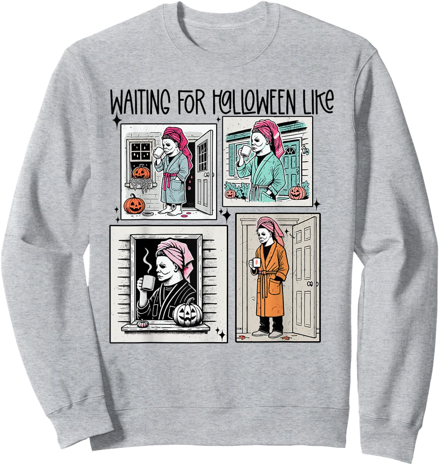Waiting for Halloween Funny Like Scaryy Outfit Women Sweatshirt - Sweatshirt | Ash