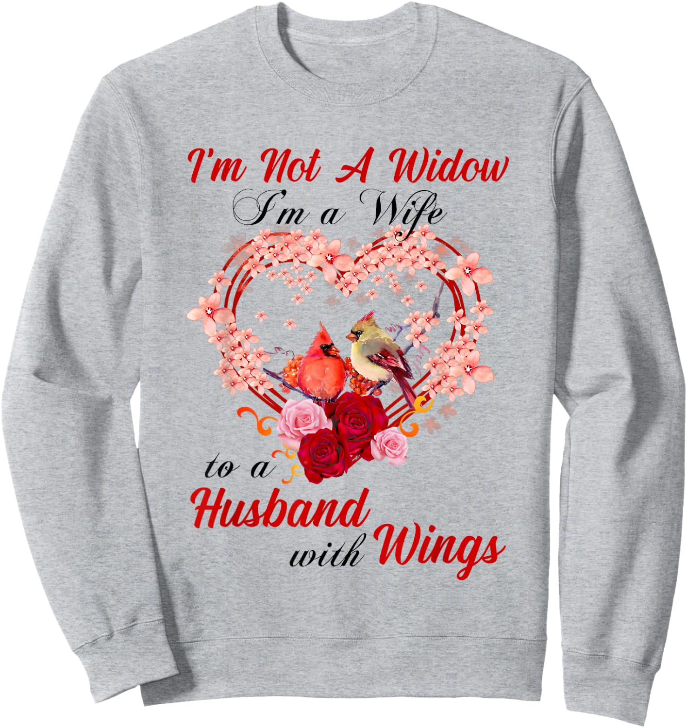 Memorial I'm Not A Widow Husband Wings Cardinal Angel Heaven Sweatshirt - Sweatshirt | Ash