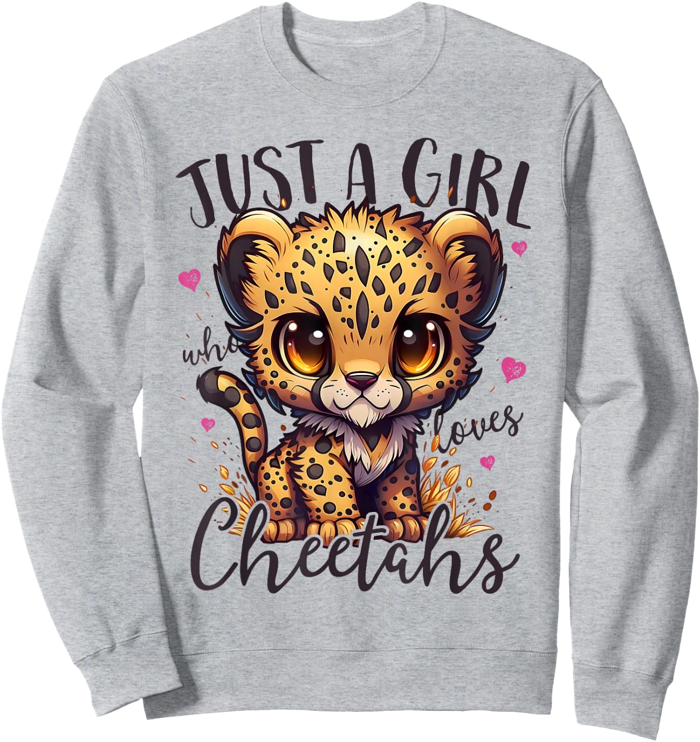 Just A Girl Who Loves Cheetahs Women Cheetah Cat Lover Sweatshirt - Sweatshirt | Ash