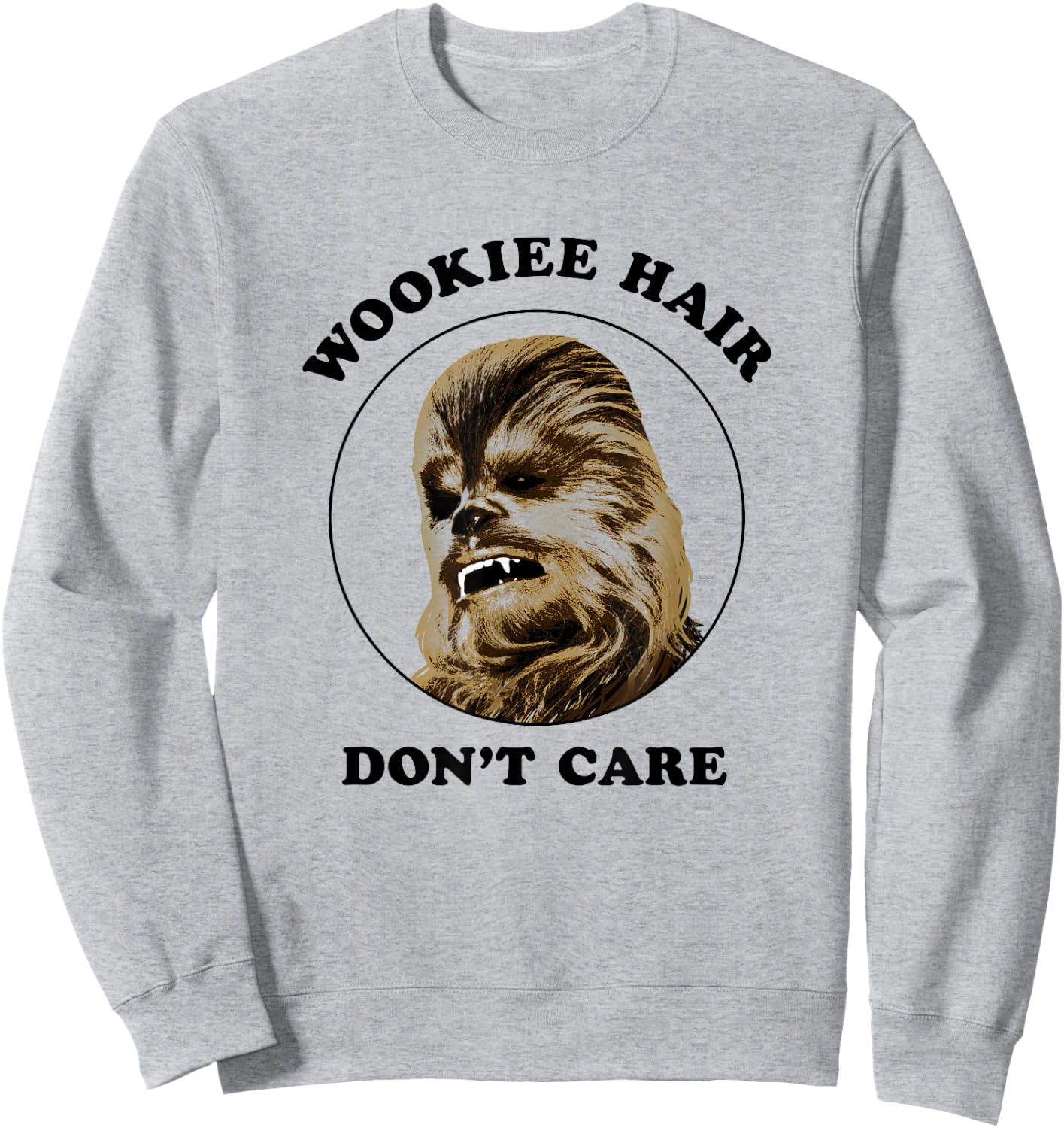 Star Wars Classic Vintage Chewbacca Wookie Hair Don't Care Sweatshirt - Sweatshirt | Ash