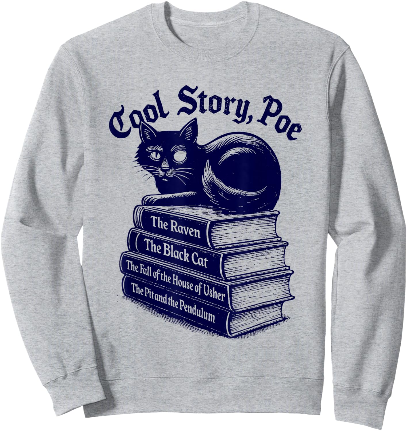 Cool Story Poe Black Cat Edgar Allan Poe Women Sweatshirt - Sweatshirt | Ash