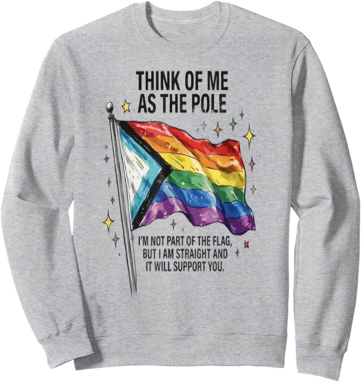 Think of Me As The Pole Straight Ally Sweatshirt - Sweatshirt | Ash