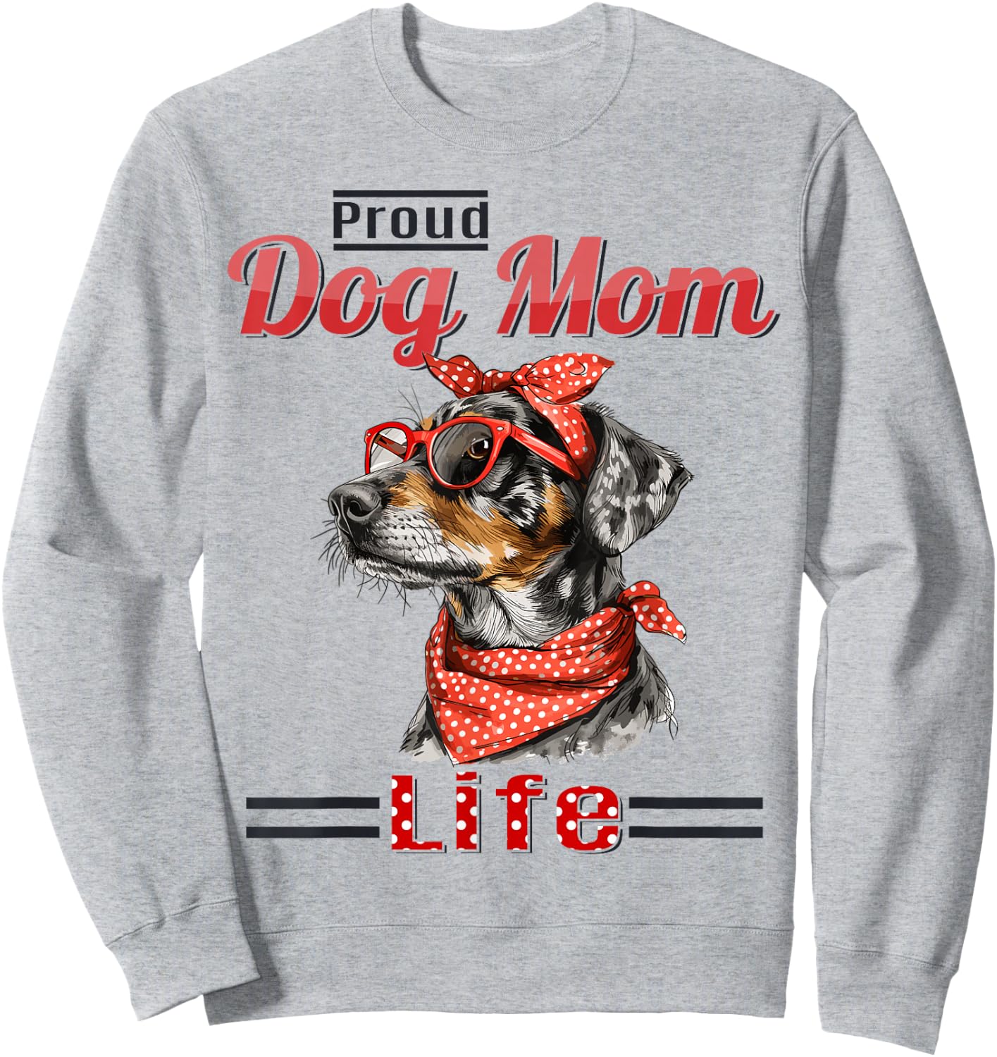 Catahoula Leopard Dog Proud Dog Mom life Sweatshirt - Sweatshirt | Ash