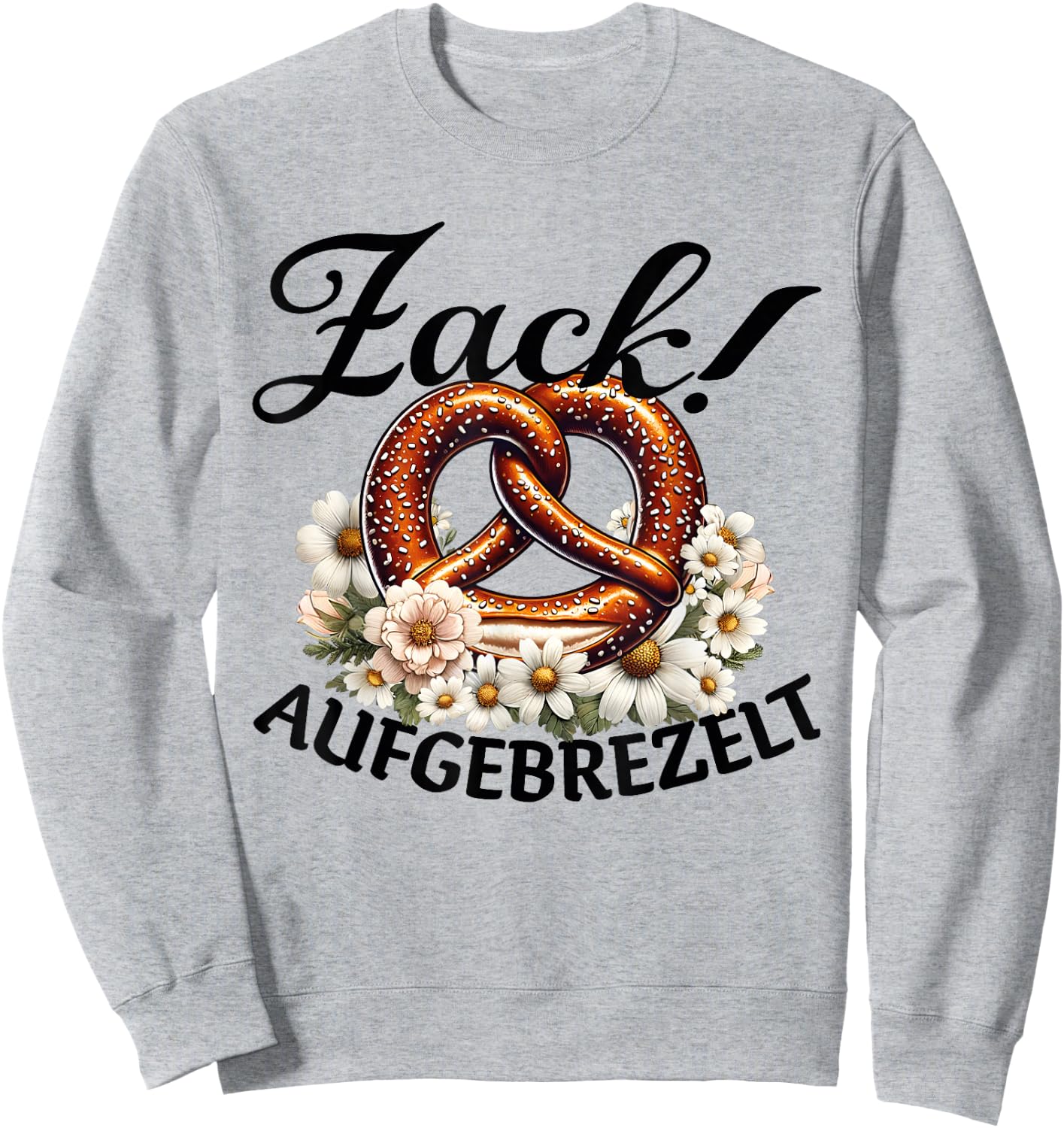 Zack Aufgebrezelt Bayern Volksfest Top Dirndl Replacement , White Sweatshirt - Sweatshirt | Ash