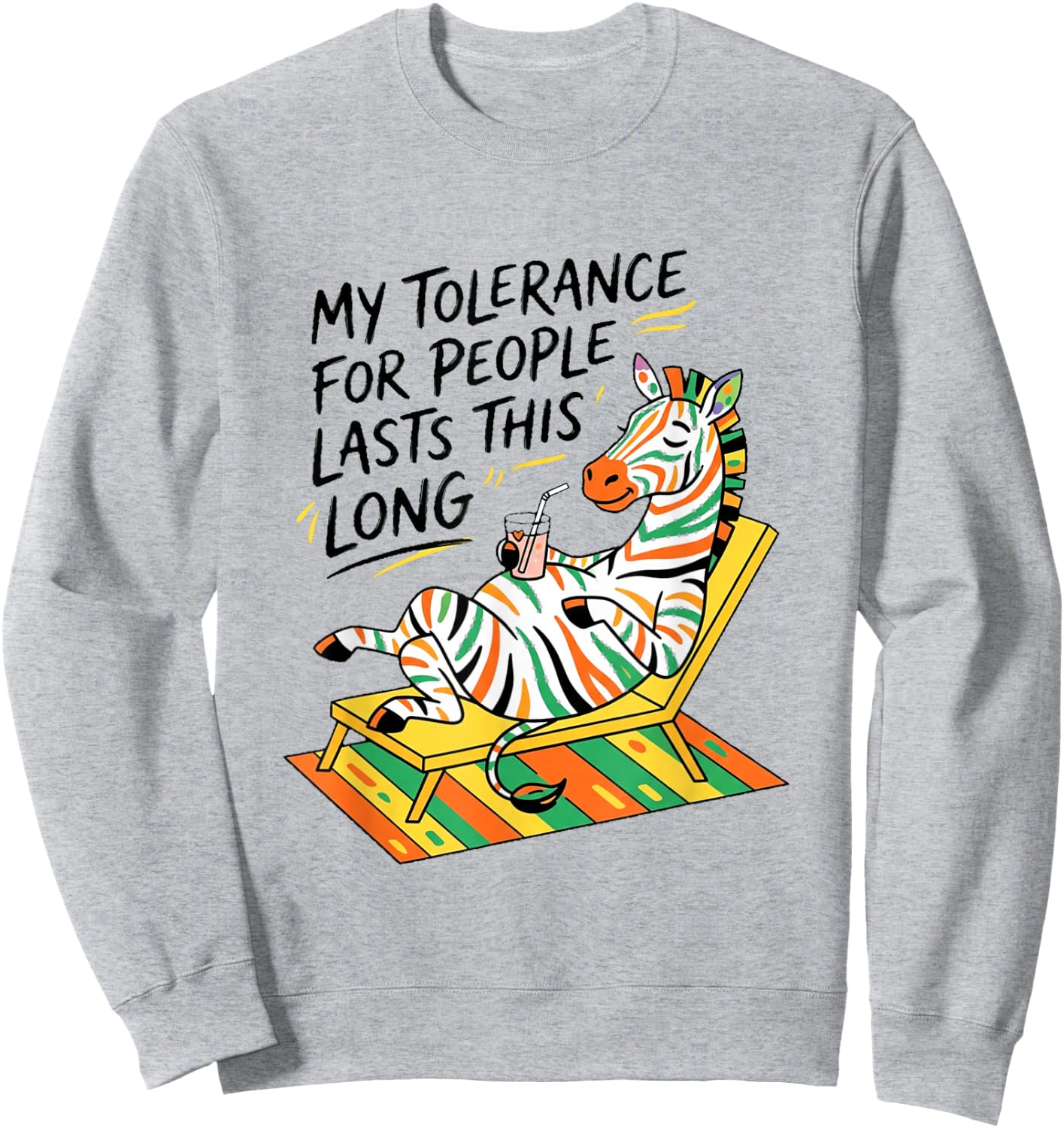 My Tolerance for People Lasts This Long Sweatshirt - Sweatshirt | Ash
