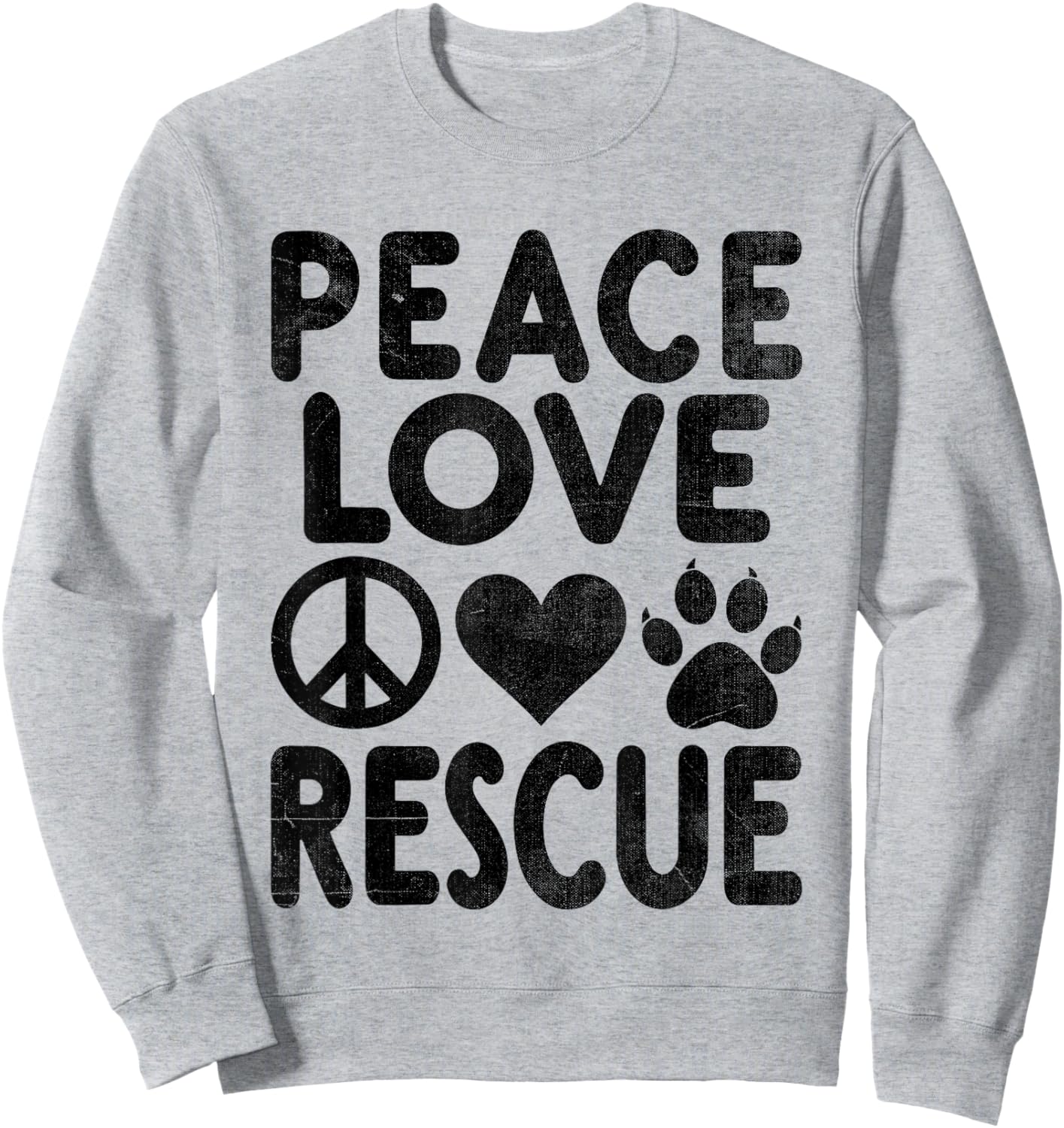 Peace Love Rescue Dog Cat Adoption Dogs Cats Sweatshirt - Sweatshirt | Ash