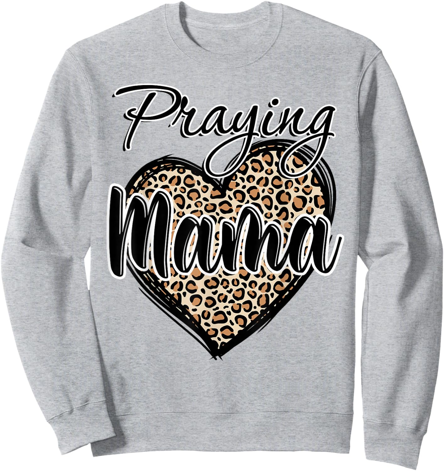 Praying Mama Christian Leopard print Heart Religious Jusus Sweatshirt - Sweatshirt | Ash