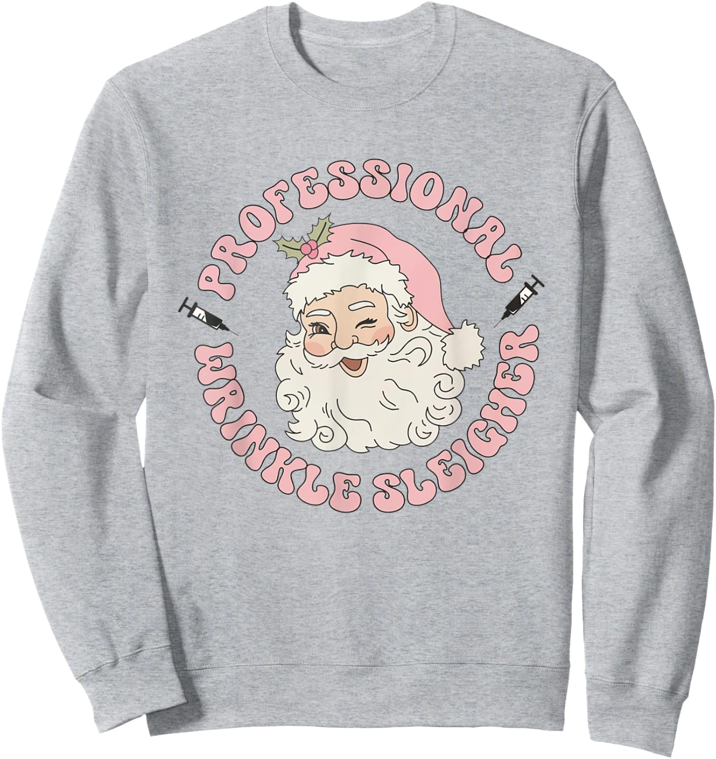 Women Retro Botox Nurse Xmas Professional Wrinkle Sleigher Sweatshirt - Sweatshirt | Ash