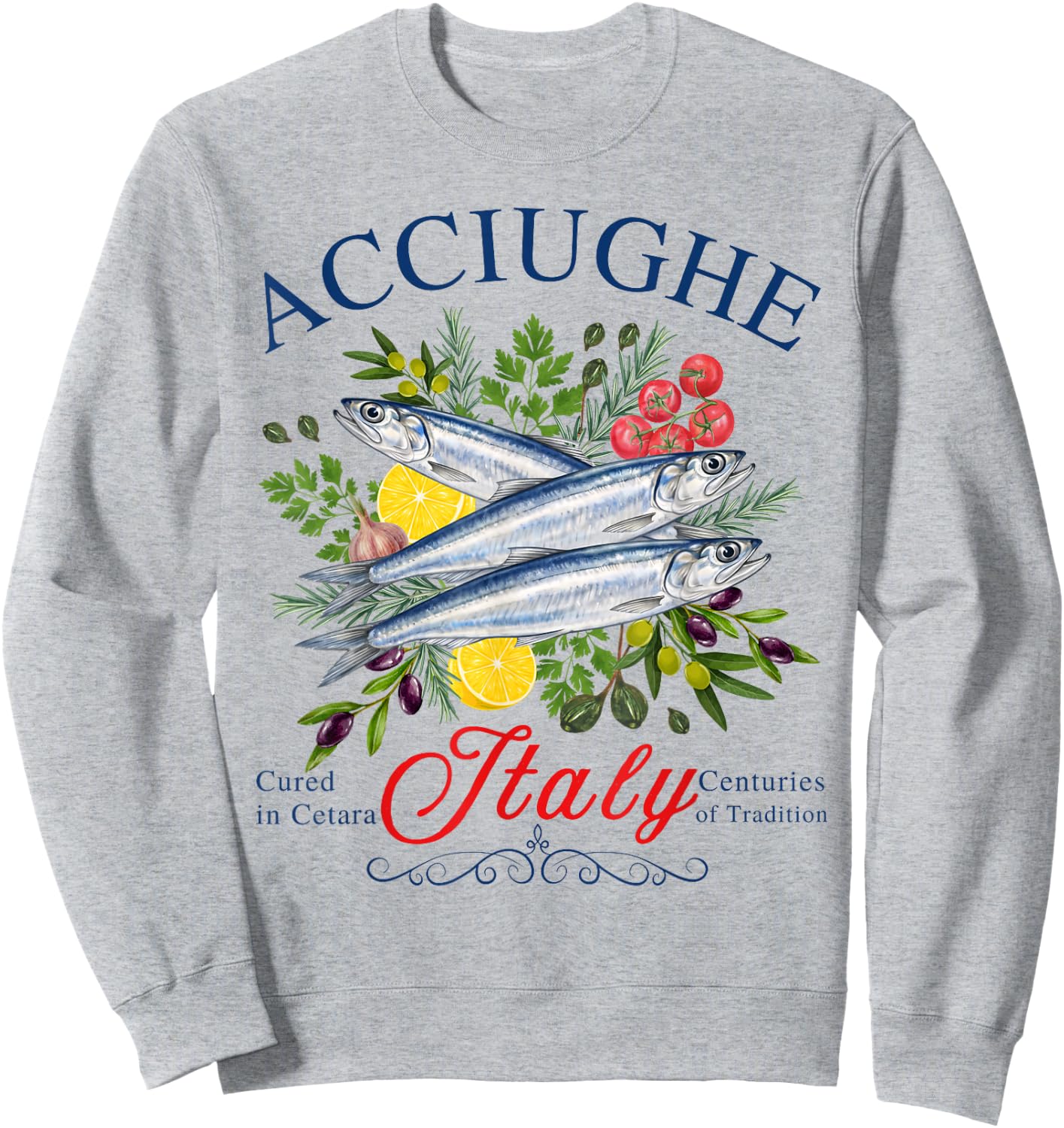 Italian Anchovies Lemon Olives Mediterranean Coastal Food Sweatshirt - Sweatshirt | Ash