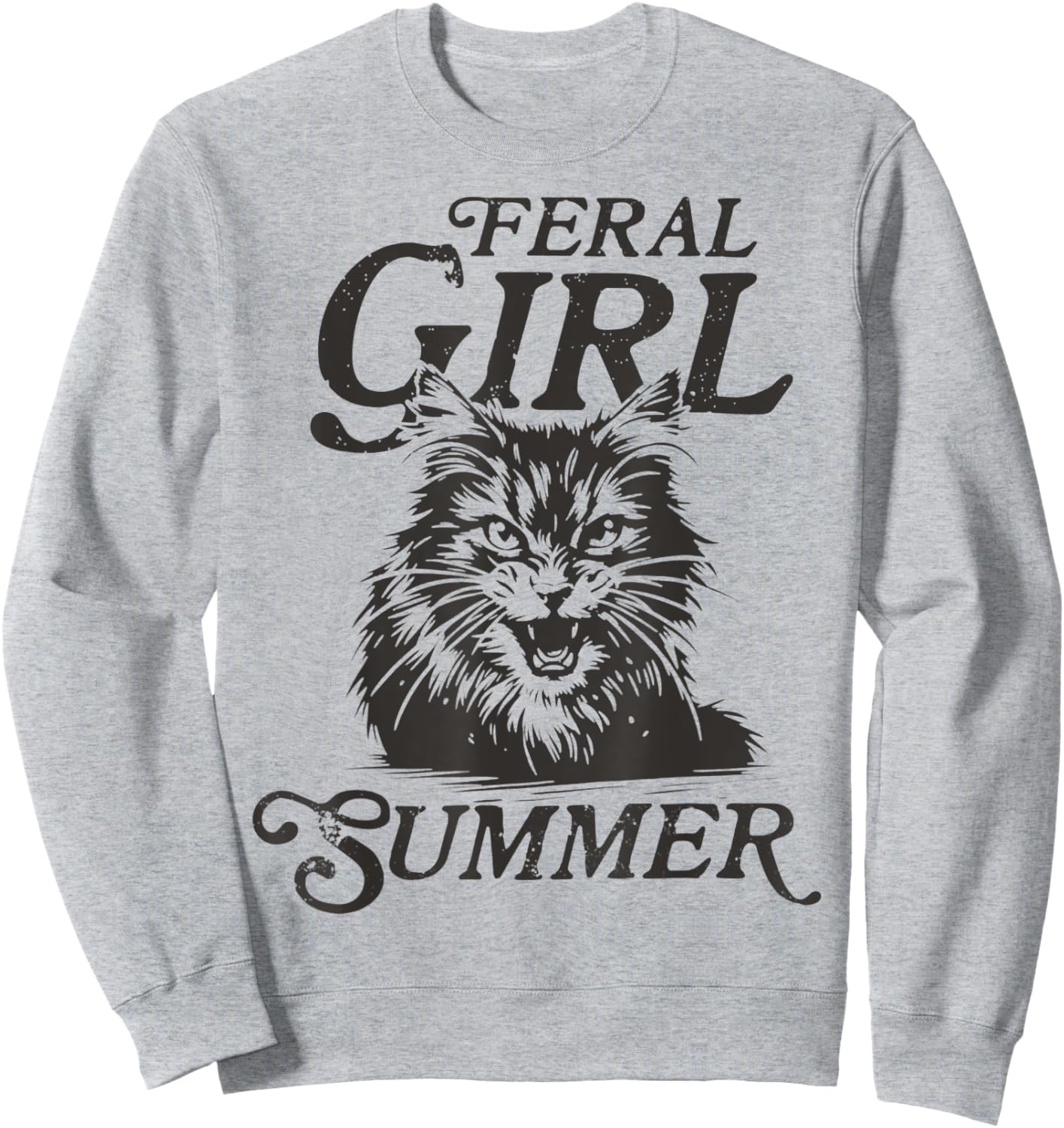 Funny Cat Feral Girl Summer Sweatshirt - Sweatshirt | Ash