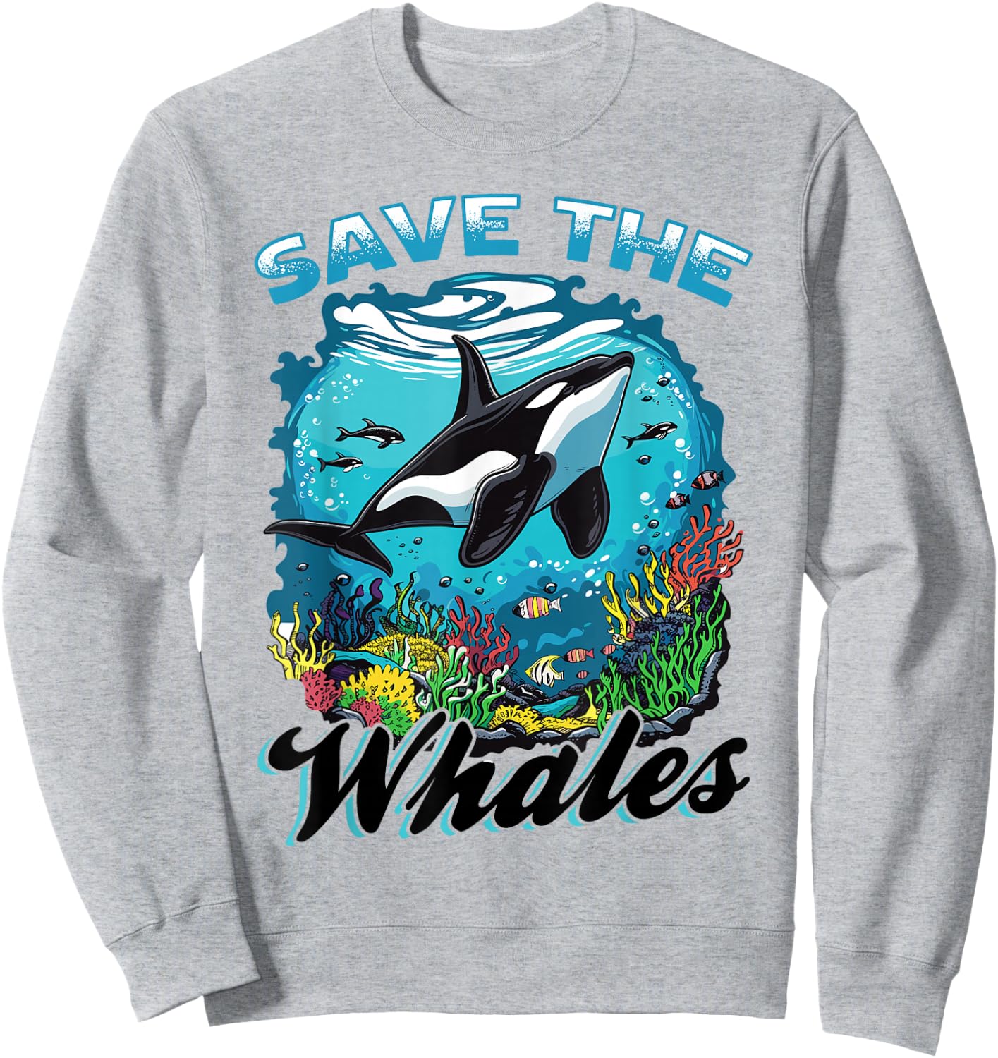 Funny Orca Animal Save The Whales Sweatshirt - Sweatshirt | Ash