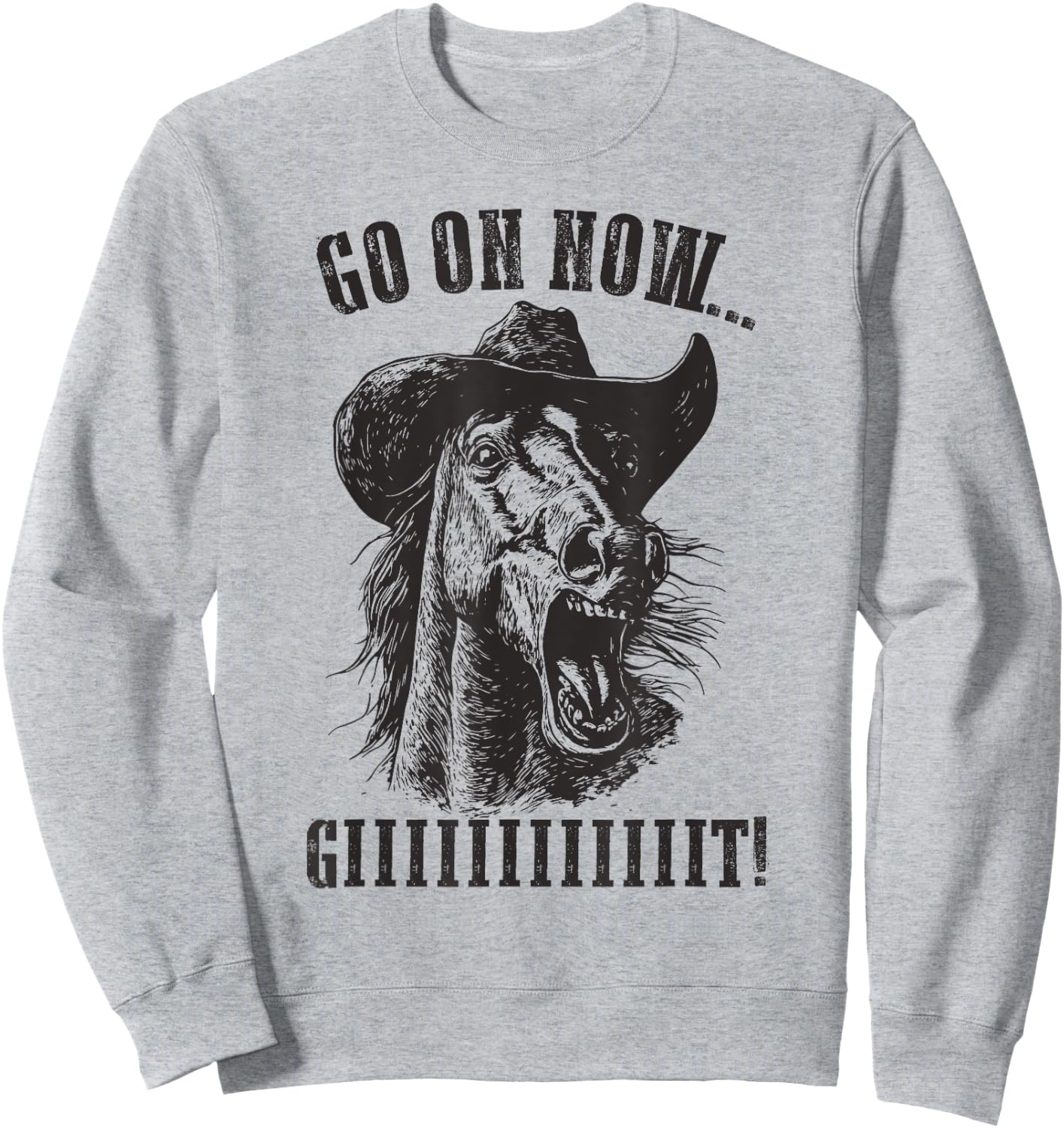 Vintage Cowboy Horse Shirt - Go On Now Git Western Horse Sweatshirt - Sweatshirt | Ash