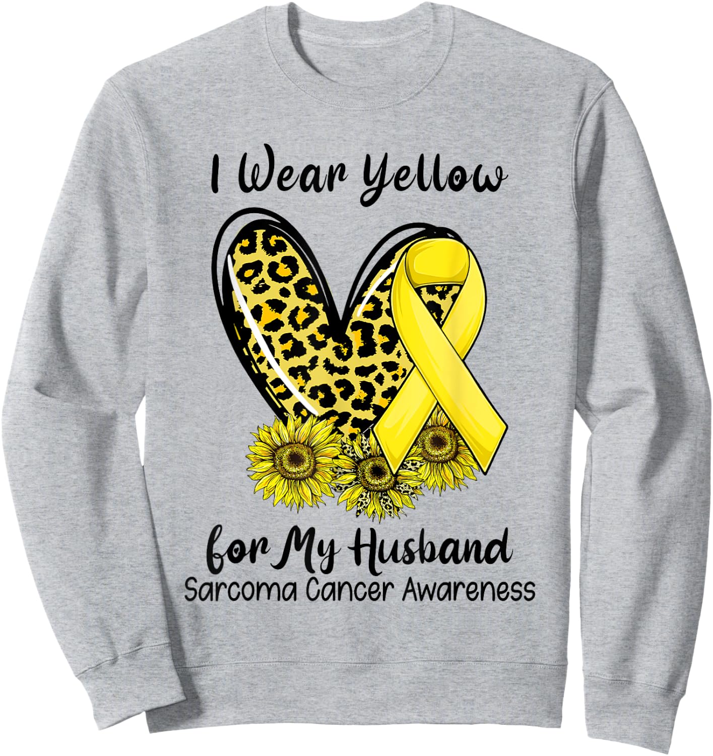 Leopard Heart I Wear Yellow For My Husband Sarcoma Cancer Sweatshirt - Sweatshirt | Ash