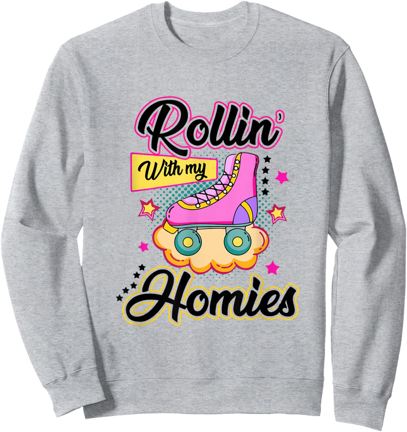 Rolling With My Homies Roller Skates Girls 2 Sweatshirt - Sweatshirt | Ash