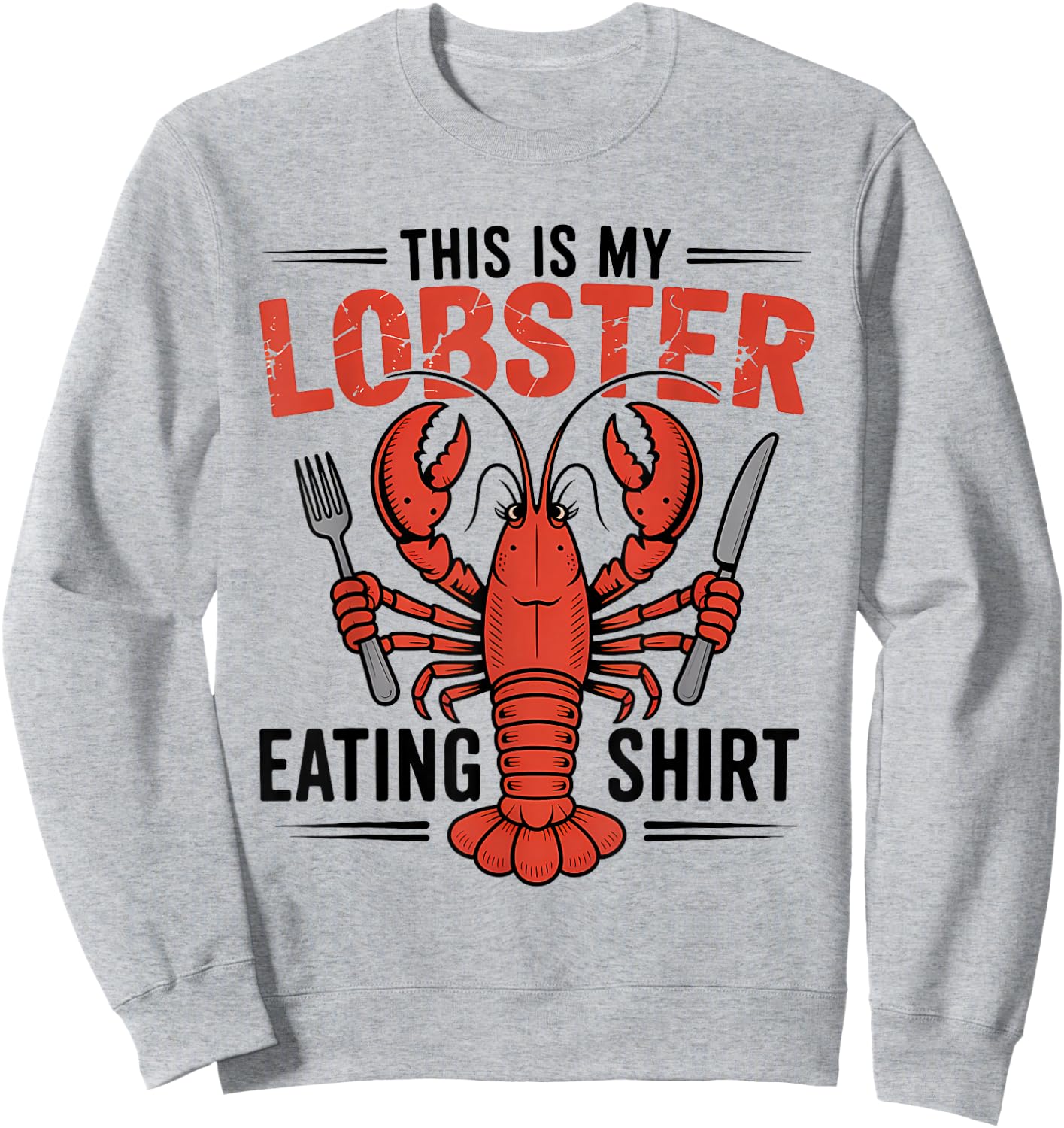 This is My Lobster Eating Sweatshirt - Sweatshirt | Ash