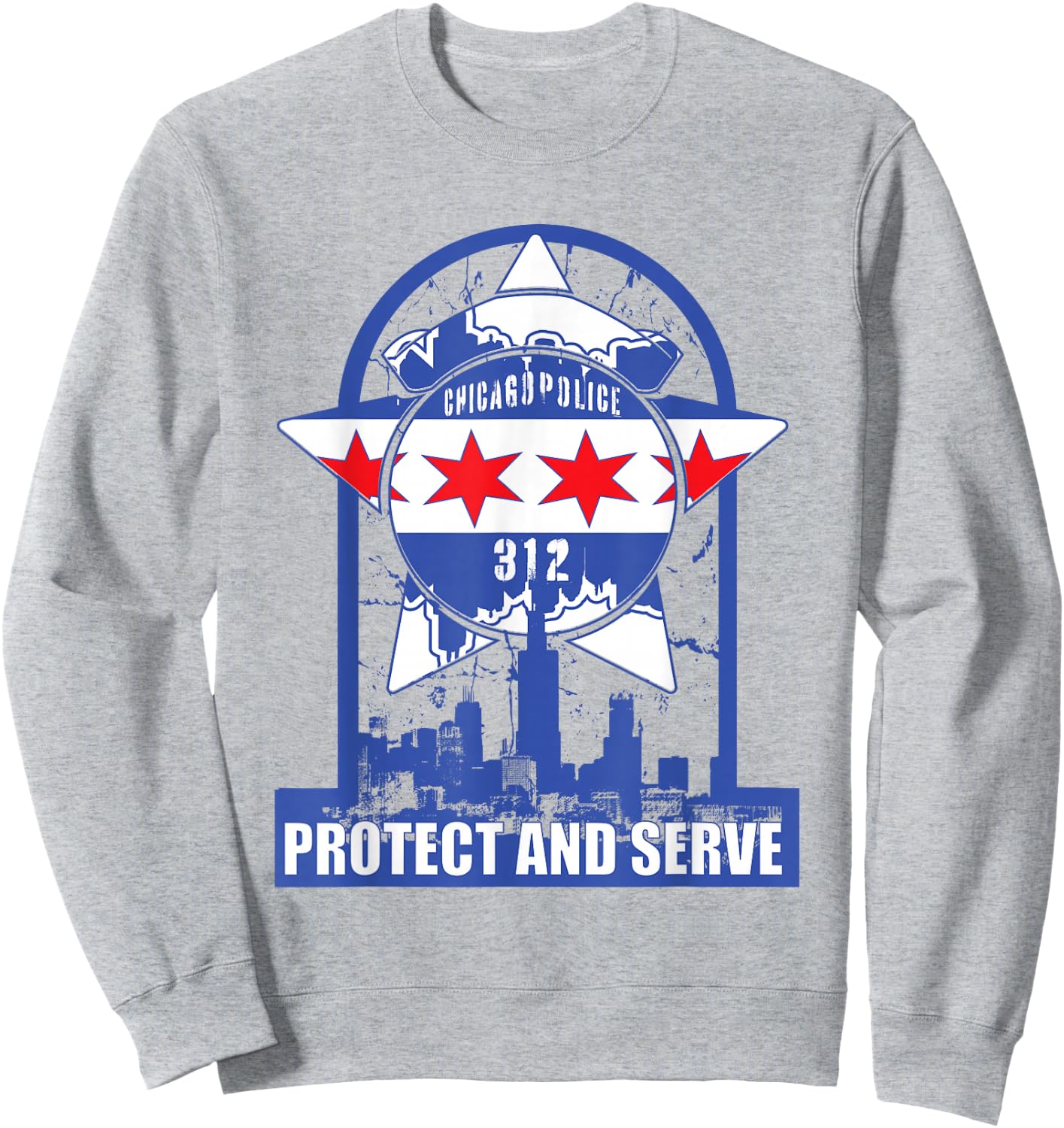 City of Chicago Police To Protect and Serve Chicago PD Sweatshirt - Sweatshirt | Ash