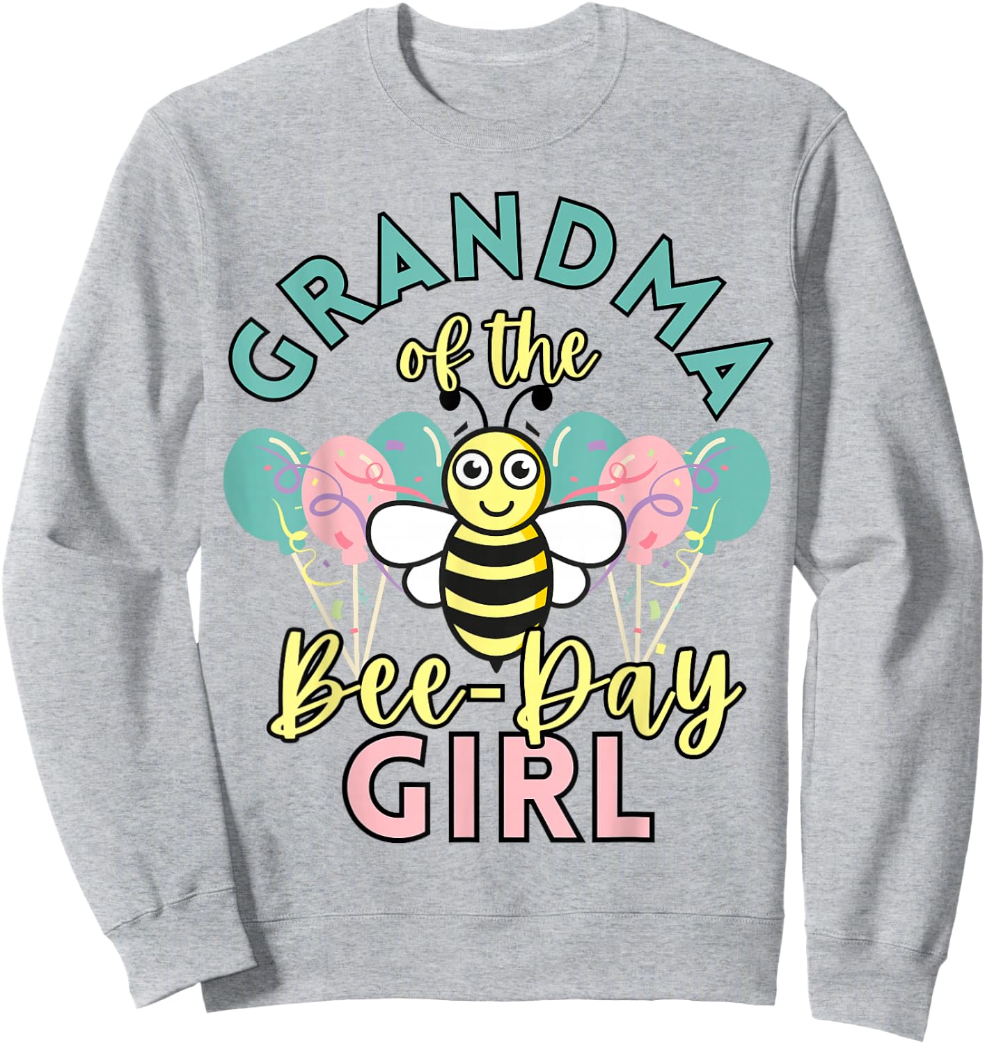 Grandma of the Bee-Day Girl Birthday Funny Matching Family Sweatshirt - Sweatshirt | Ash