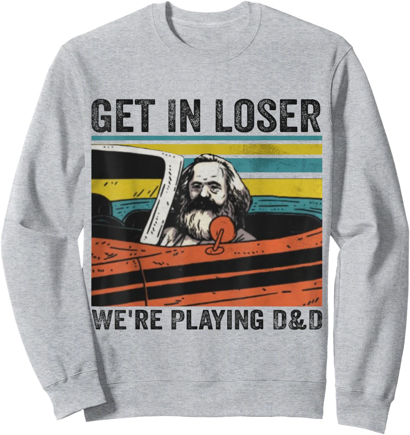 Get In Loser We're Playing D&D Vintage Retro Old Man Sweatshirt - Sweatshirt | Ash