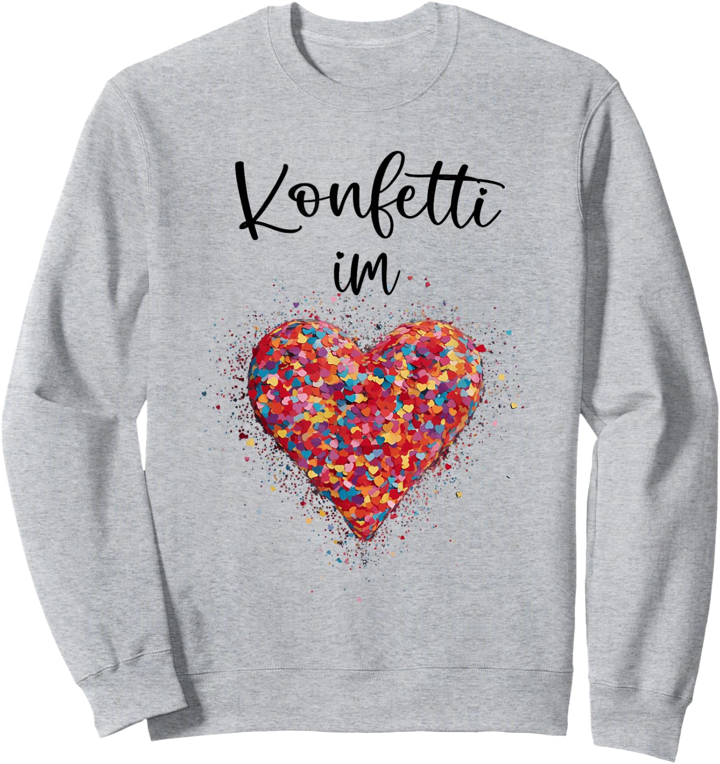 Confetti in the Heart - Kölle Alaaf Red White Carnival Fashing , White Sweatshirt - Sweatshirt | Ash