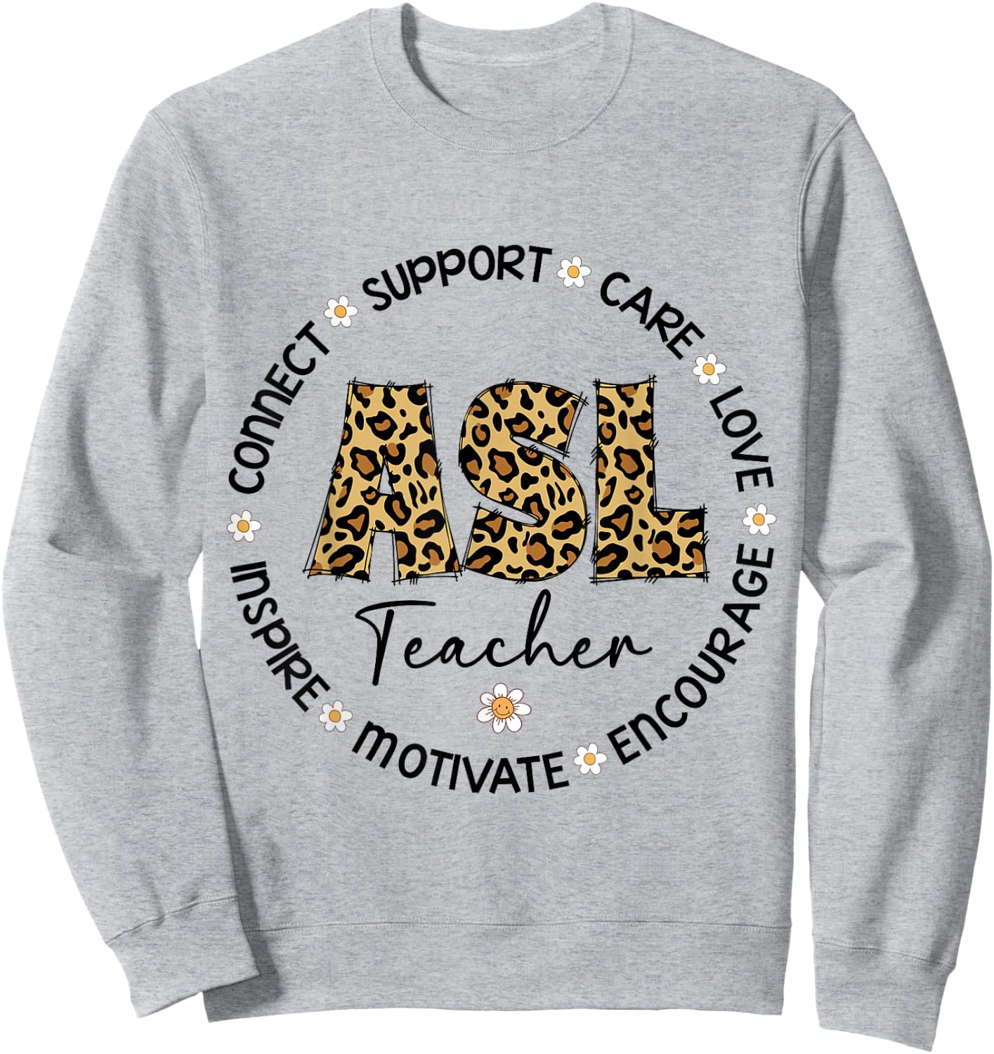 Leopard ASL Teacher Appreciation Week back to school Sweatshirt - Sweatshirt | Ash