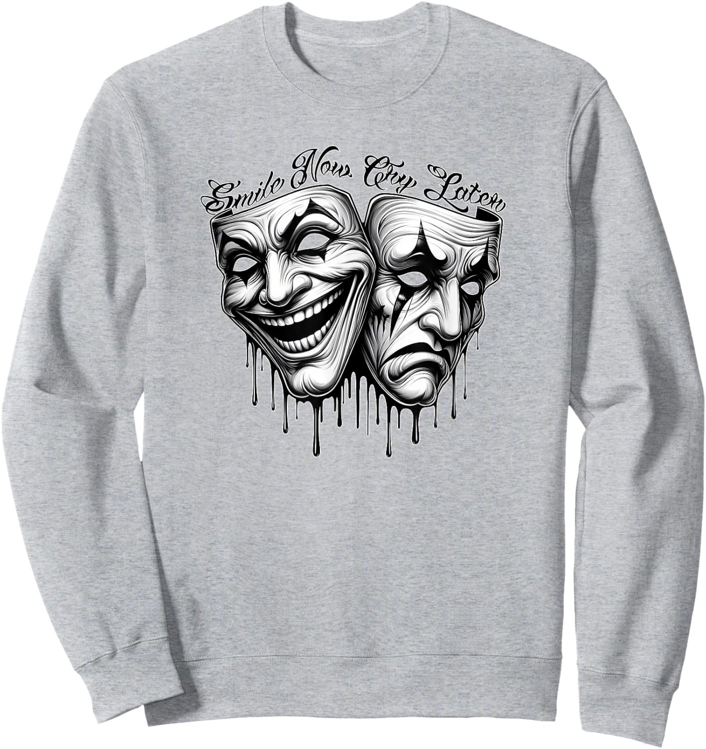 SMILE NOW CRY LATER Masks Gangster Cholo Payaso Chicano Sweatshirt - Sweatshirt | Ash