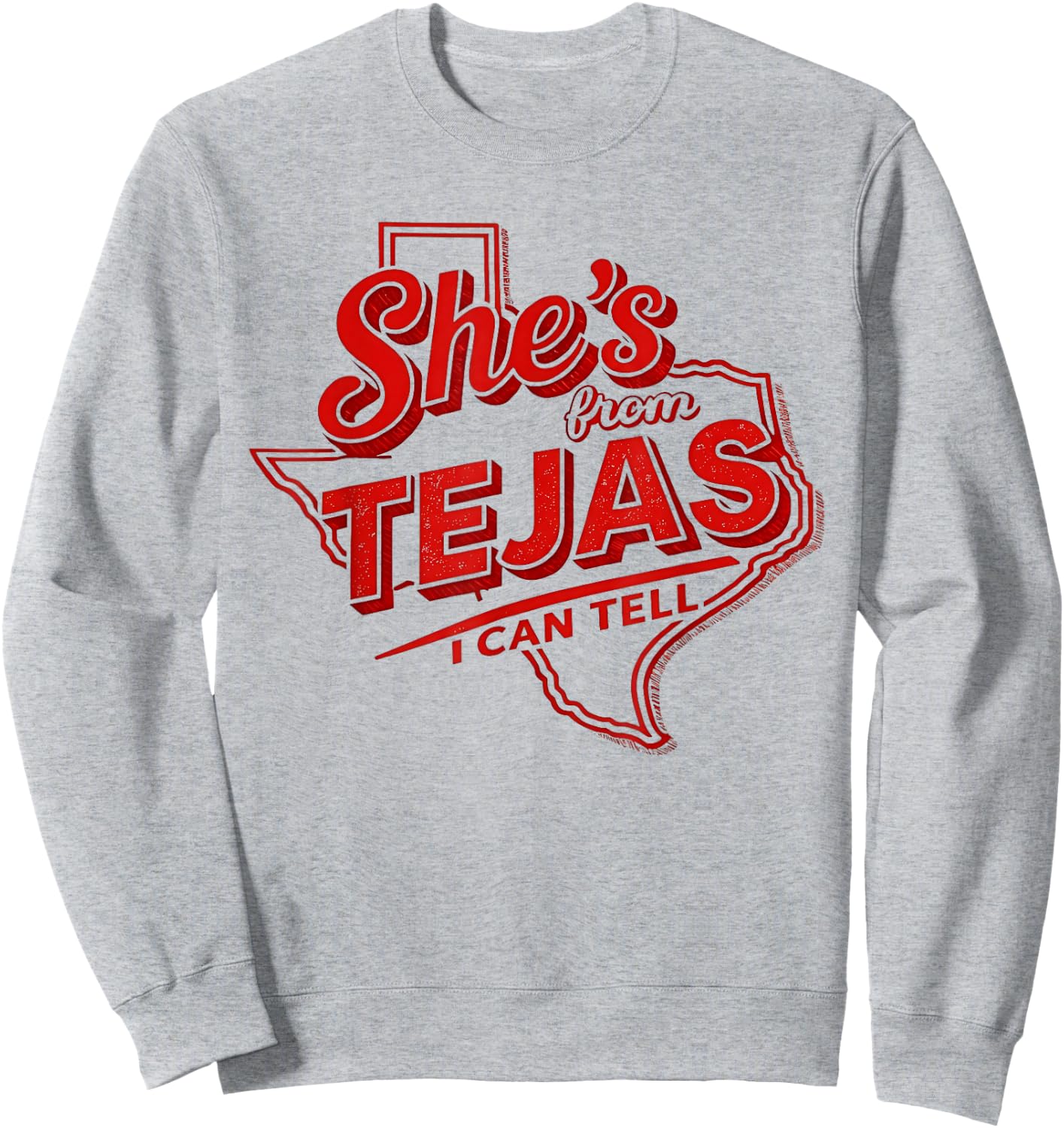 Shes from Tejas I Can Tell Texas State Map Outline Sweatshirt - Sweatshirt | Ash