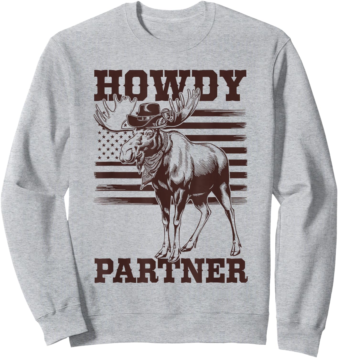Western Cowboy Howdy Partner Moose Hunting Sweatshirt - Sweatshirt | Ash