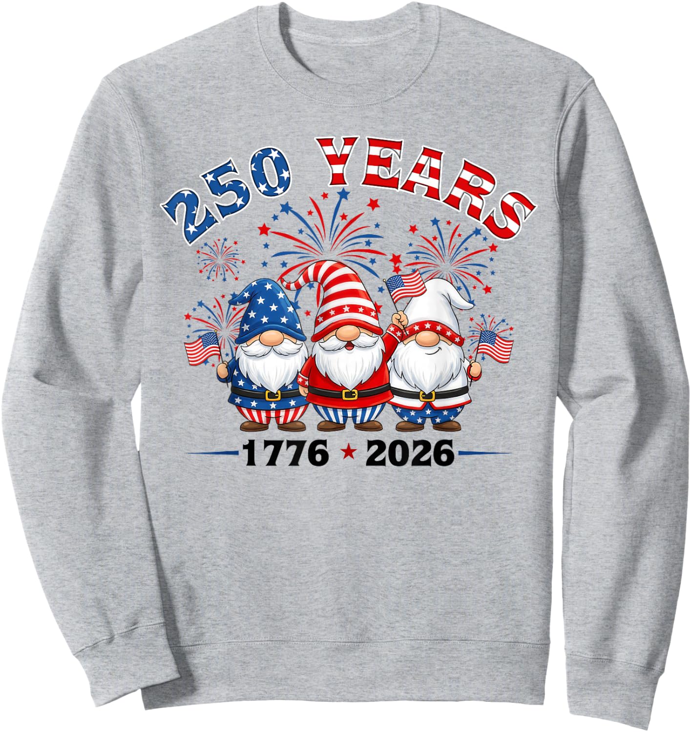 250 Years 250th Anniversary USA Patriotic 4th of July Gnome Sweatshirt - Sweatshirt | Ash