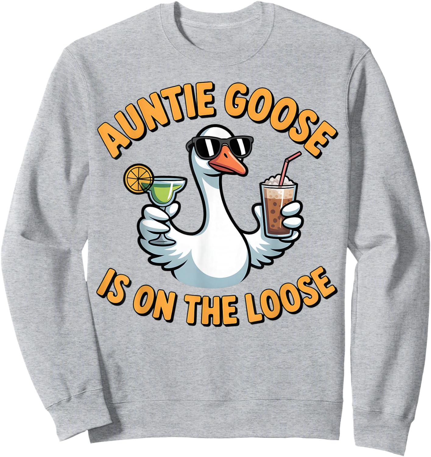 Funny Auntie Goose is On The Loose Novelty Graphic Sweatshirt - Sweatshirt | Ash