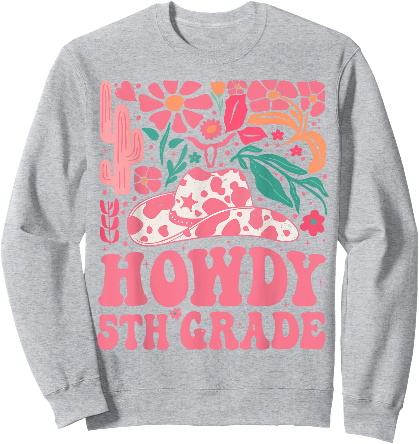 Howdy Fifth Grade Western Cowgirls 5th Grade Squad Teacher Sweatshirt - Sweatshirt | Ash