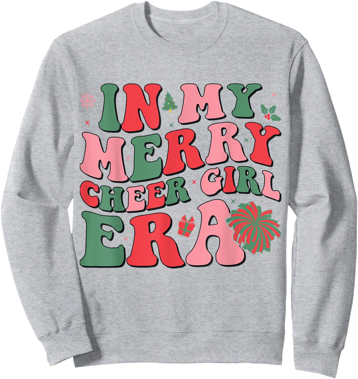 In My Merry Cheer Girl Era Groovy Christmas Cheerleading Sweatshirt - Sweatshirt | Ash
