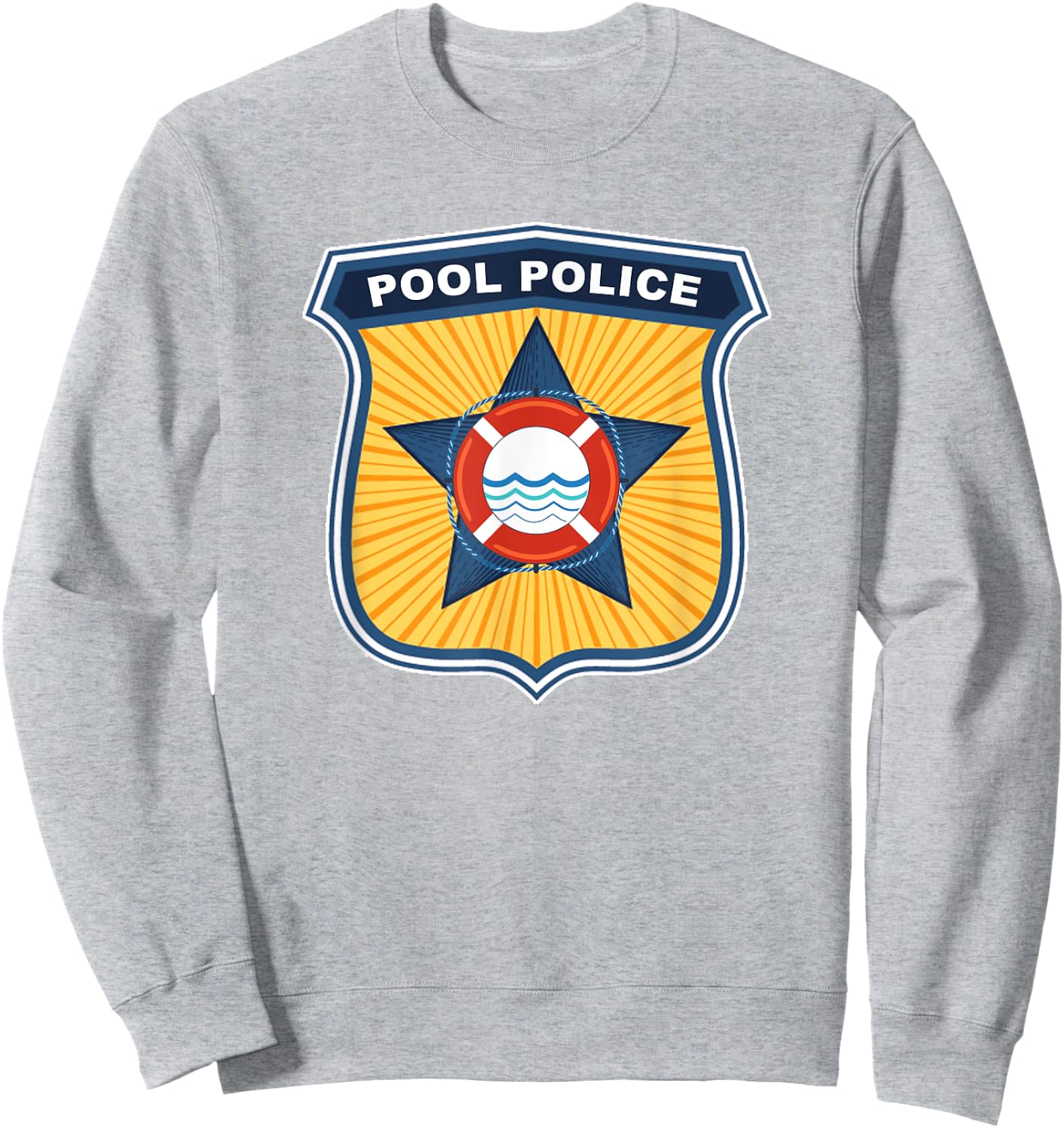 Funny Pool Police Cabana Boy Funny Lifeguards Squad Summer Sweatshirt - Sweatshirt | Ash