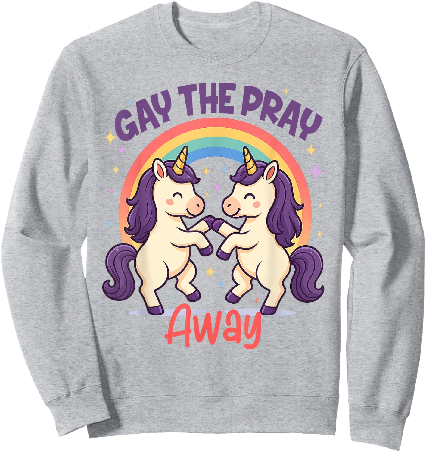 LGBT Pride Month LGBTQ Unicorn Rainbow Gay The Pray Away Sweatshirt - Sweatshirt | Ash
