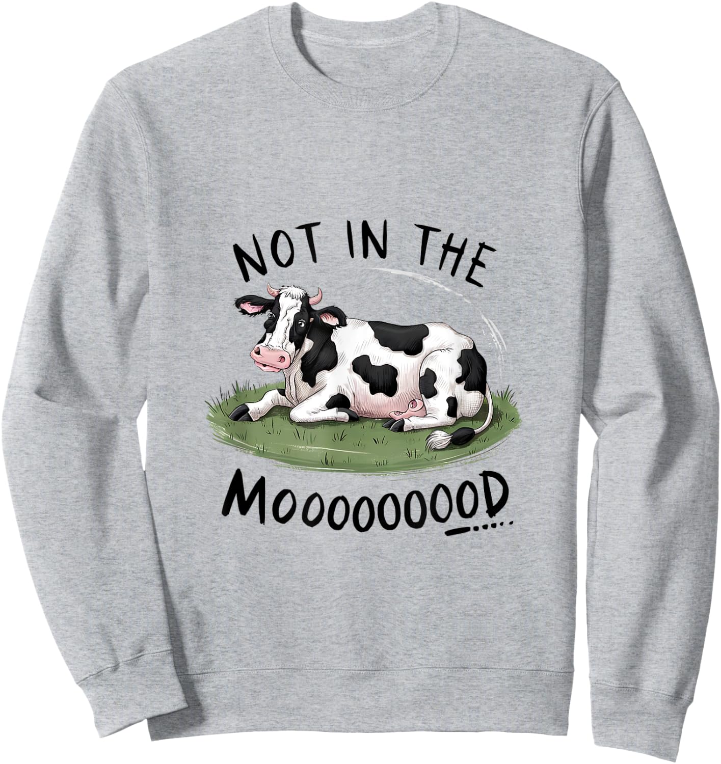 Not In The Mood Funny Cow Sweatshirt - Sweatshirt | Ash