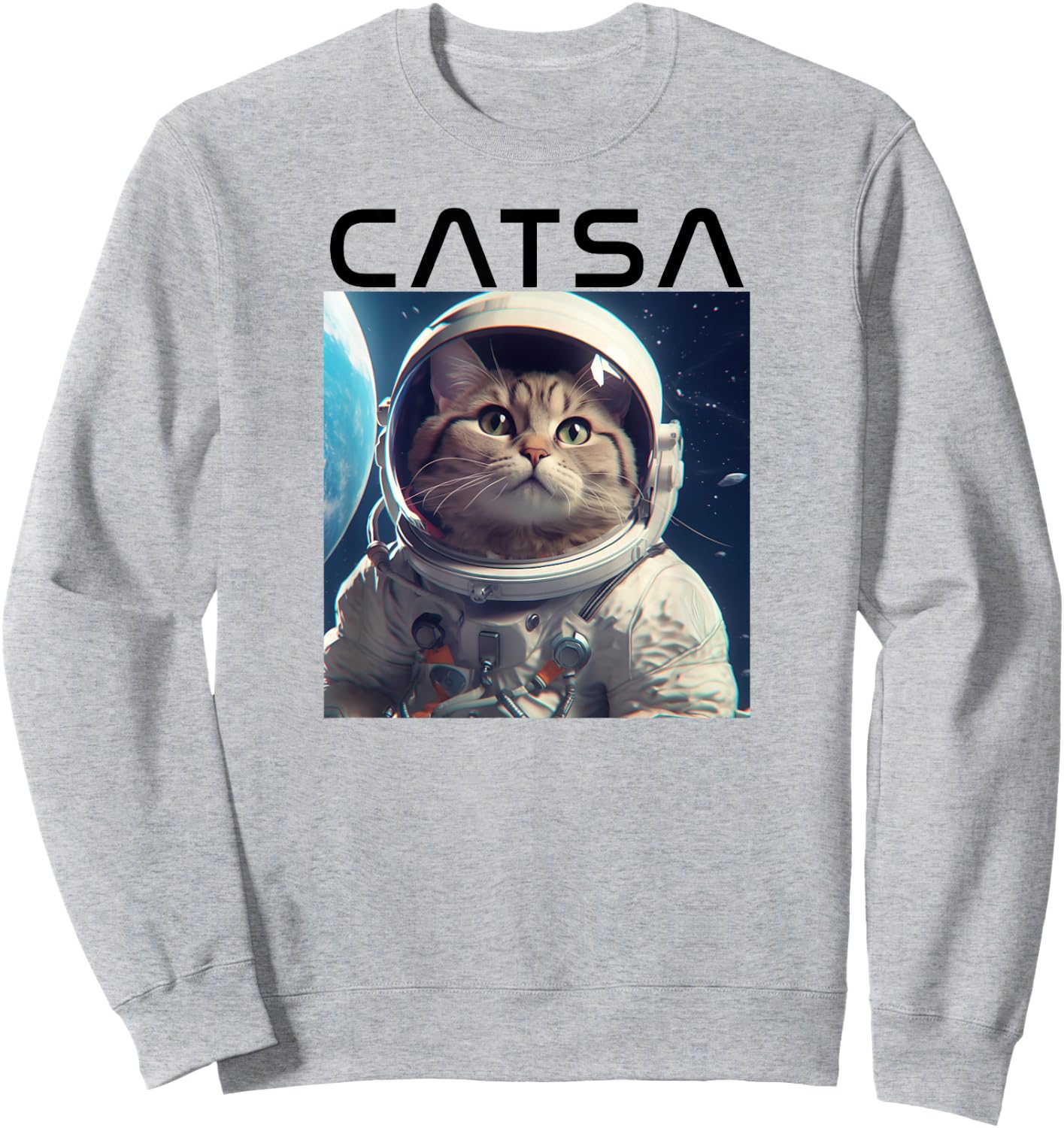 CATSA Cat Astronaut in Space Photo Funny Kitten & Kitty Pun Sweatshirt - Sweatshirt | Ash