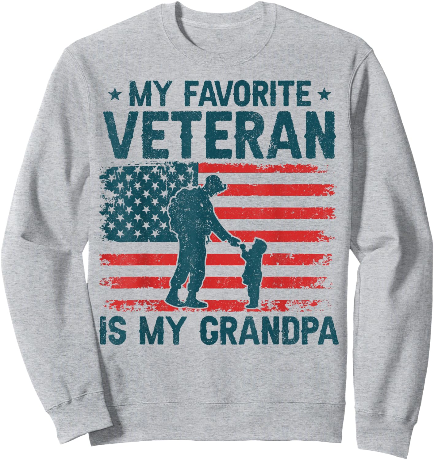 My Favorite Veteran is My Grandpa Veterans Day Military Papa Sweatshirt - Sweatshirt | Ash