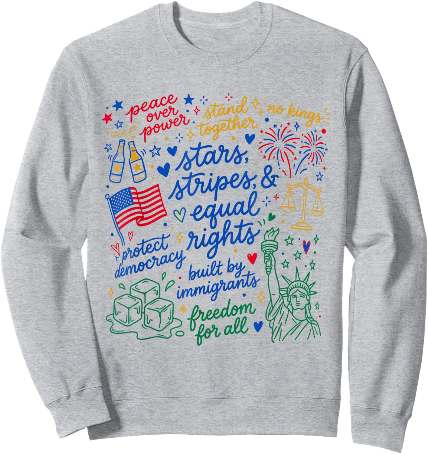 Stars Stripes and Equal Rights Patriotic Liberal 4th of July Sweatshirt - Sweatshirt | Ash
