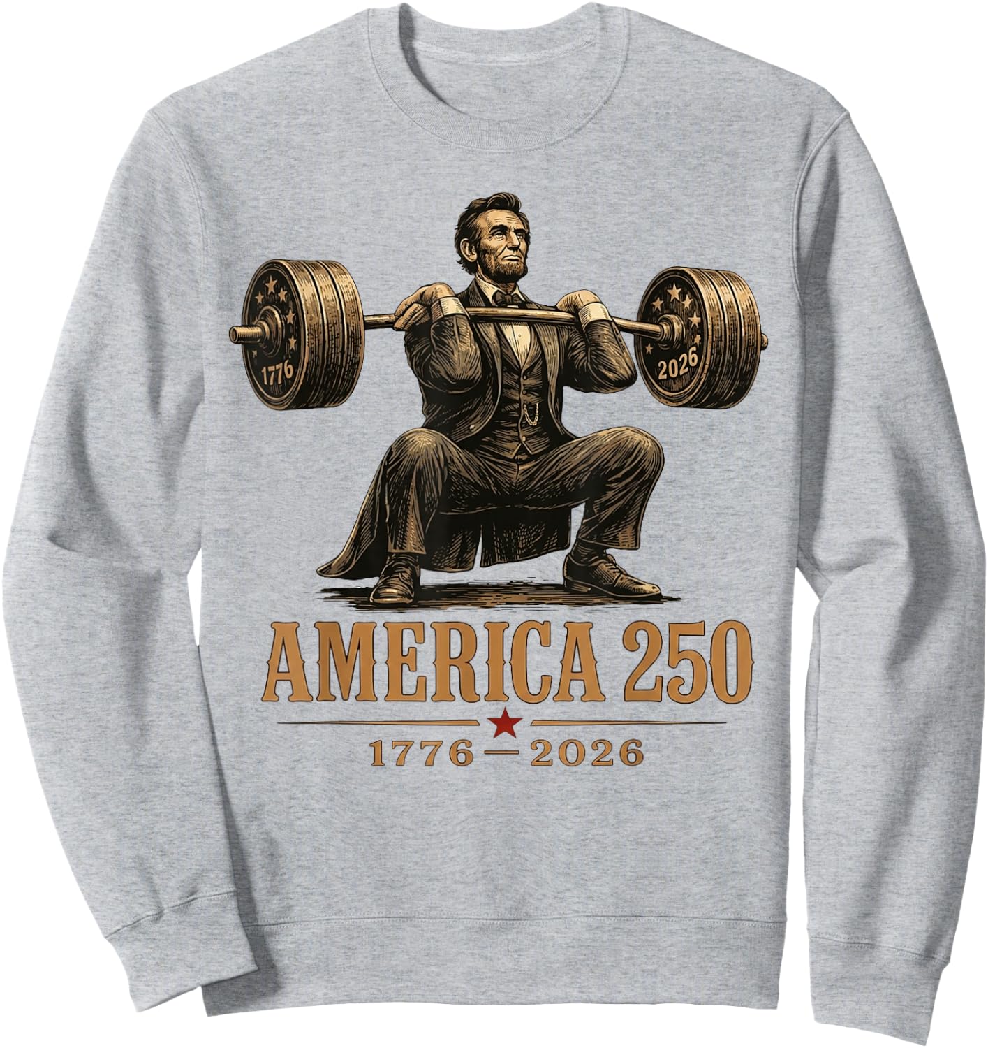 America 250th Abraham Lincoln Weightlifting Squat Sweatshirt - Sweatshirt | Ash