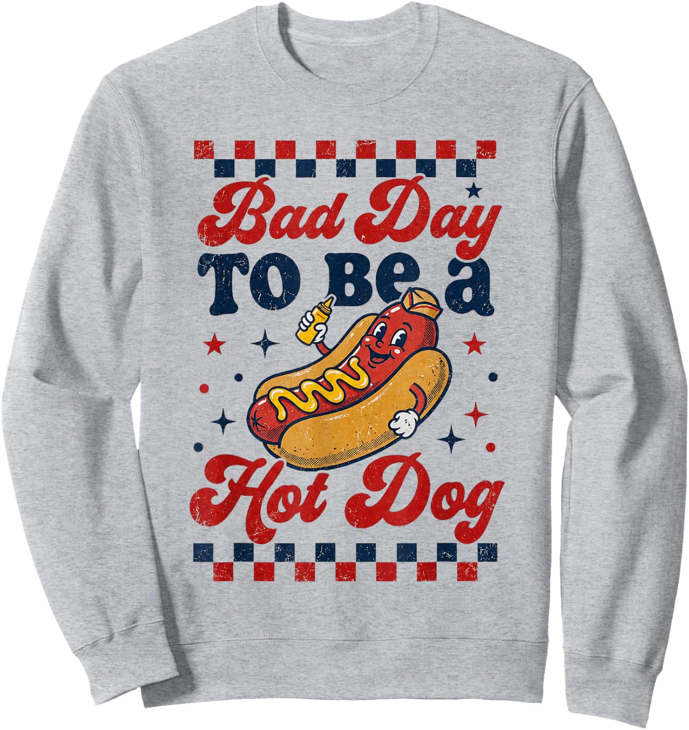 Bad Day to Be A Hot Dog 4th of July Shirt BBQ Men Women Boys Sweatshirt - Sweatshirt | Ash