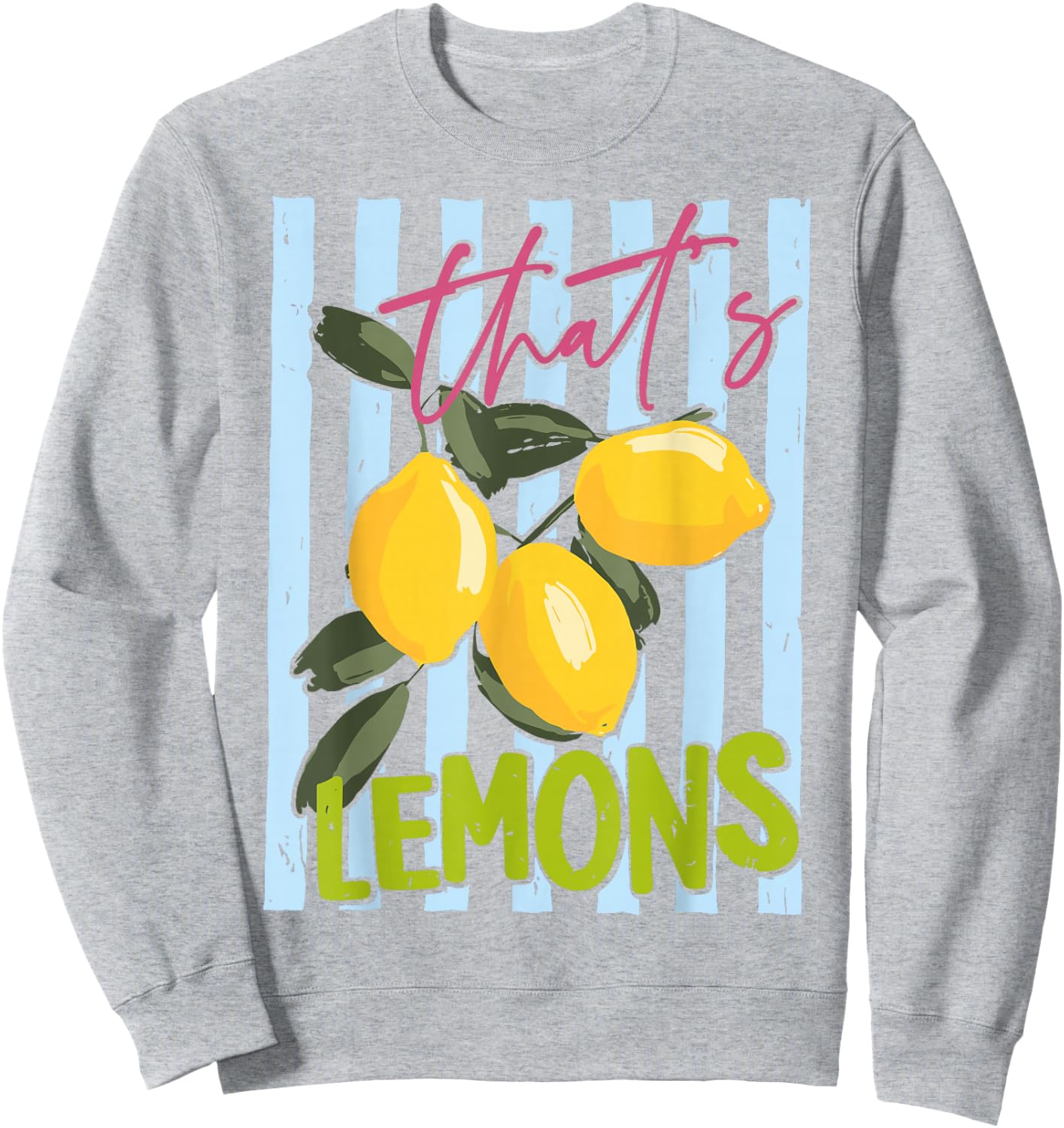 that’s Lemons Summer Fruit Food Pun Retro Lemon Graphic Sweatshirt - Sweatshirt | Ash