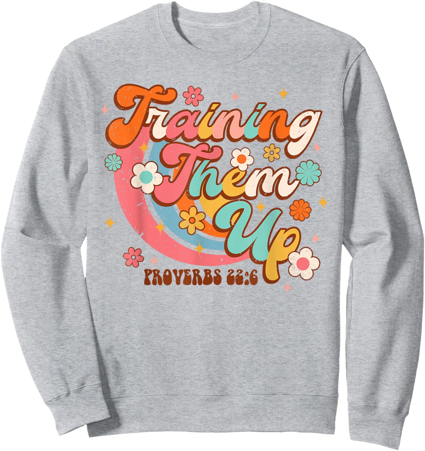 Training Them Up Children’s Ministry Children’s Pastor Sweatshirt - Sweatshirt | Ash