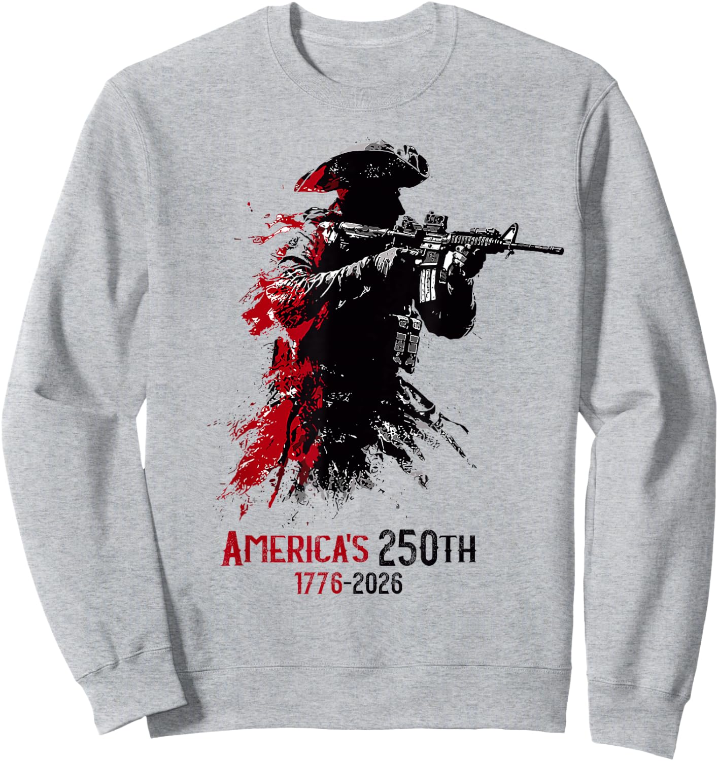 1776-2026 Patriotic Soldier 250th Anniversary 4th of July Sweatshirt - Sweatshirt | Ash