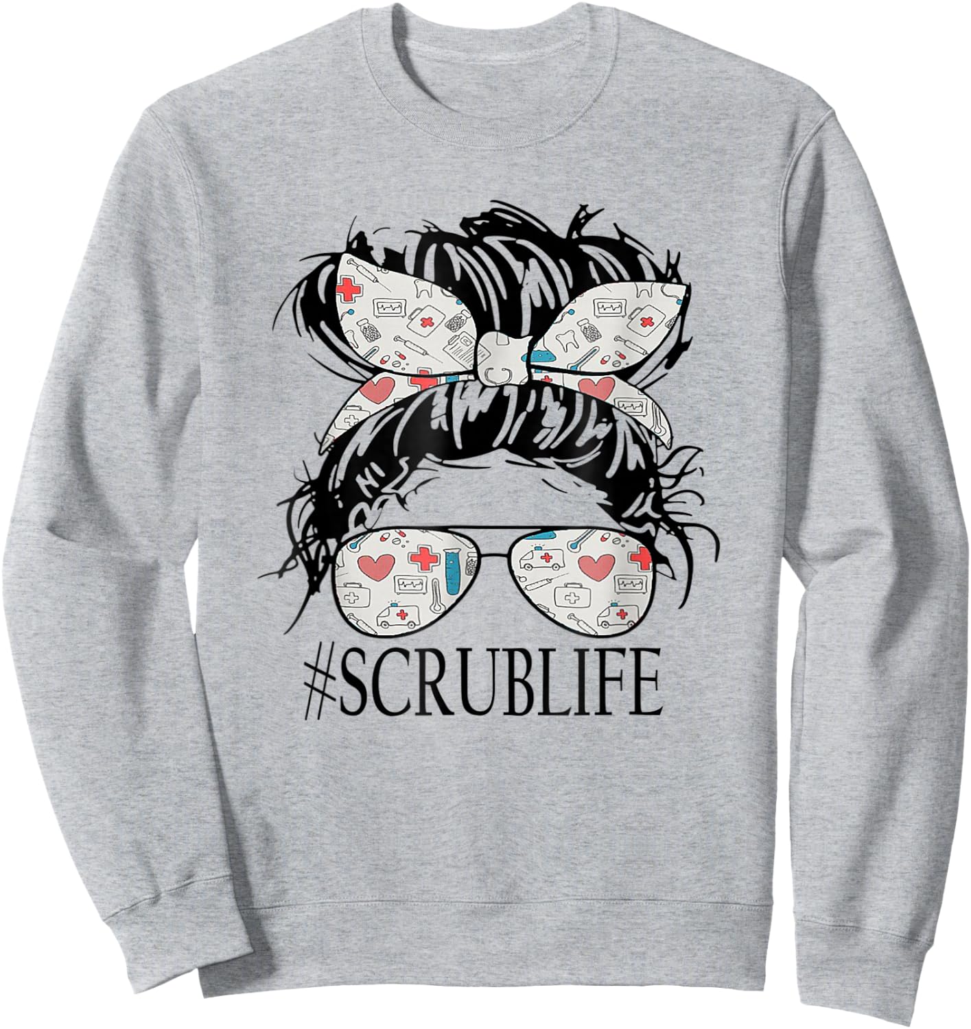 Messy Hair Woman Bun Stethoscope Scrub Life Nurse Sweatshirt - Sweatshirt | Ash