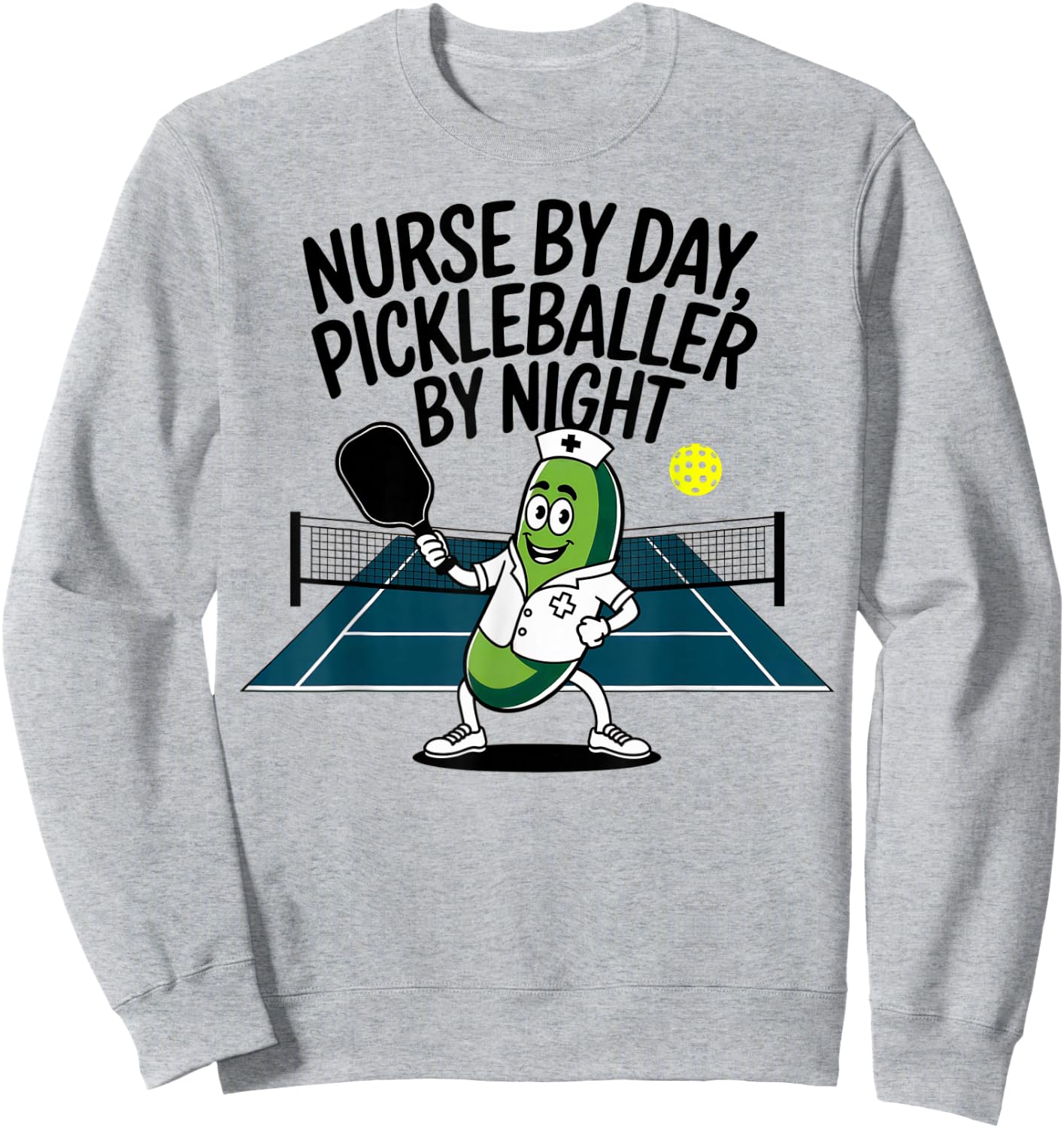 Funny Saying for Pickleball Nurse Sweatshirt - Sweatshirt | Ash